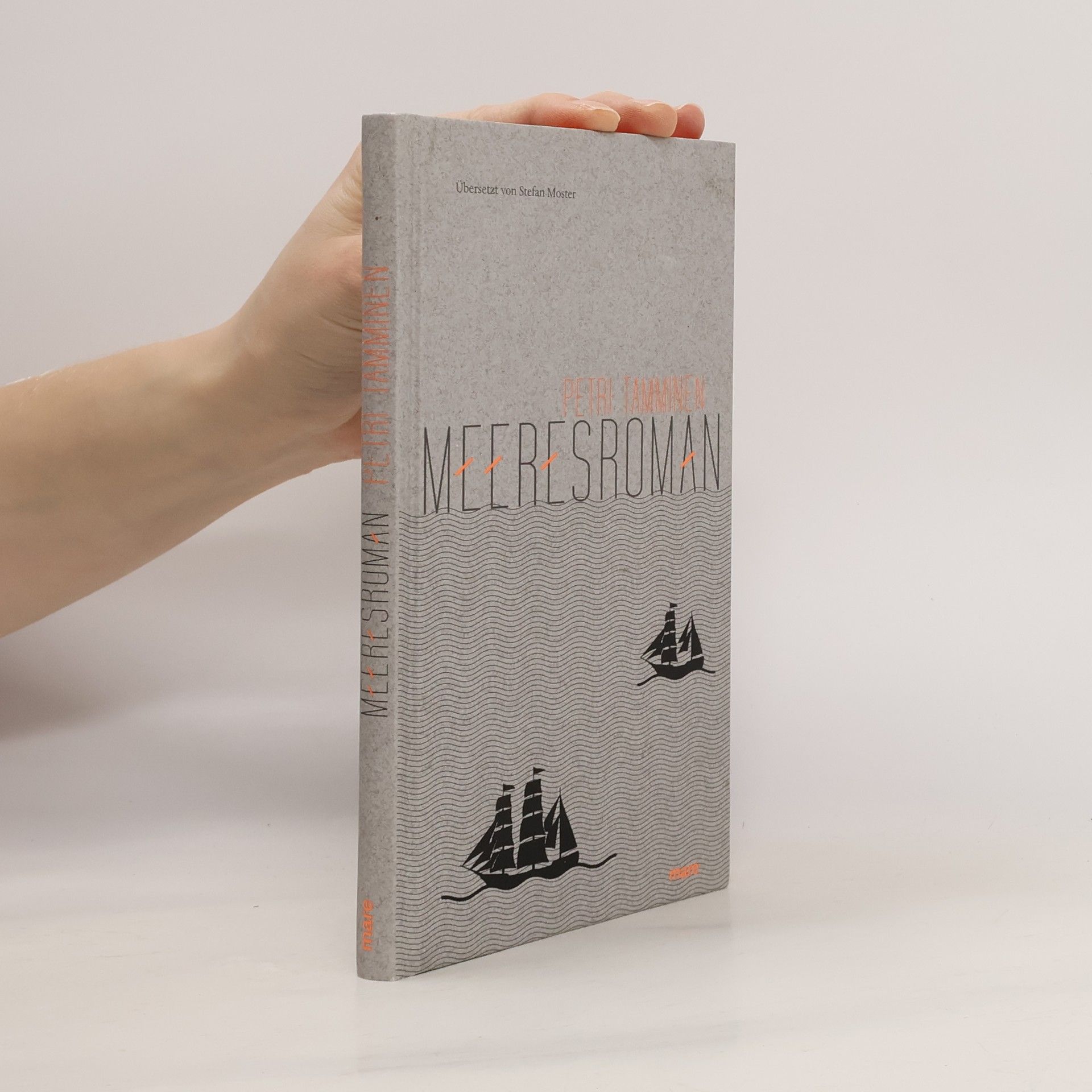 Meeresroman oder Einige glückliche Momente aus dem Leben des Seekapitäns Vilhelm Huurna