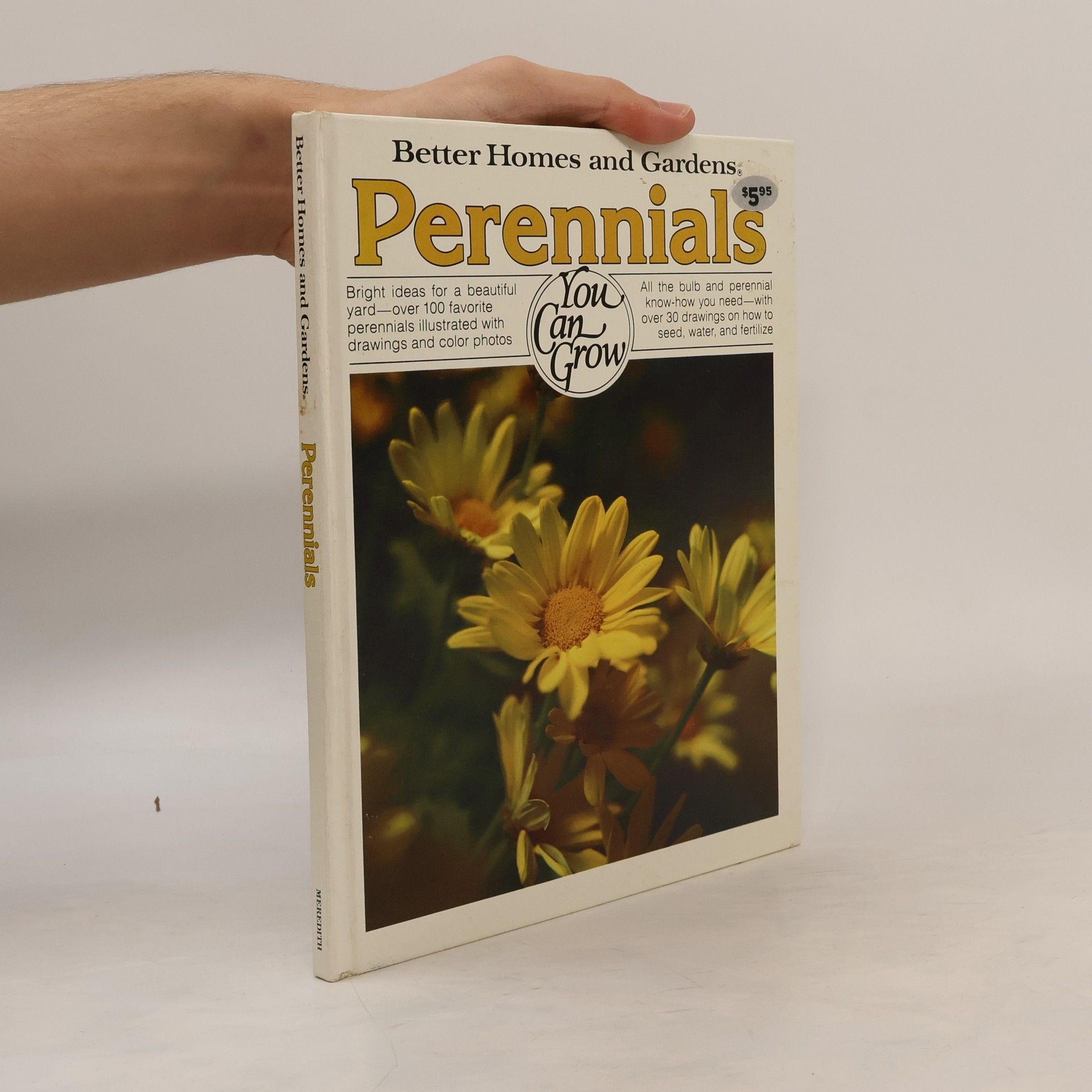 Kolektív autorov Better Homes and Gardens. Perennials. You Can Grow