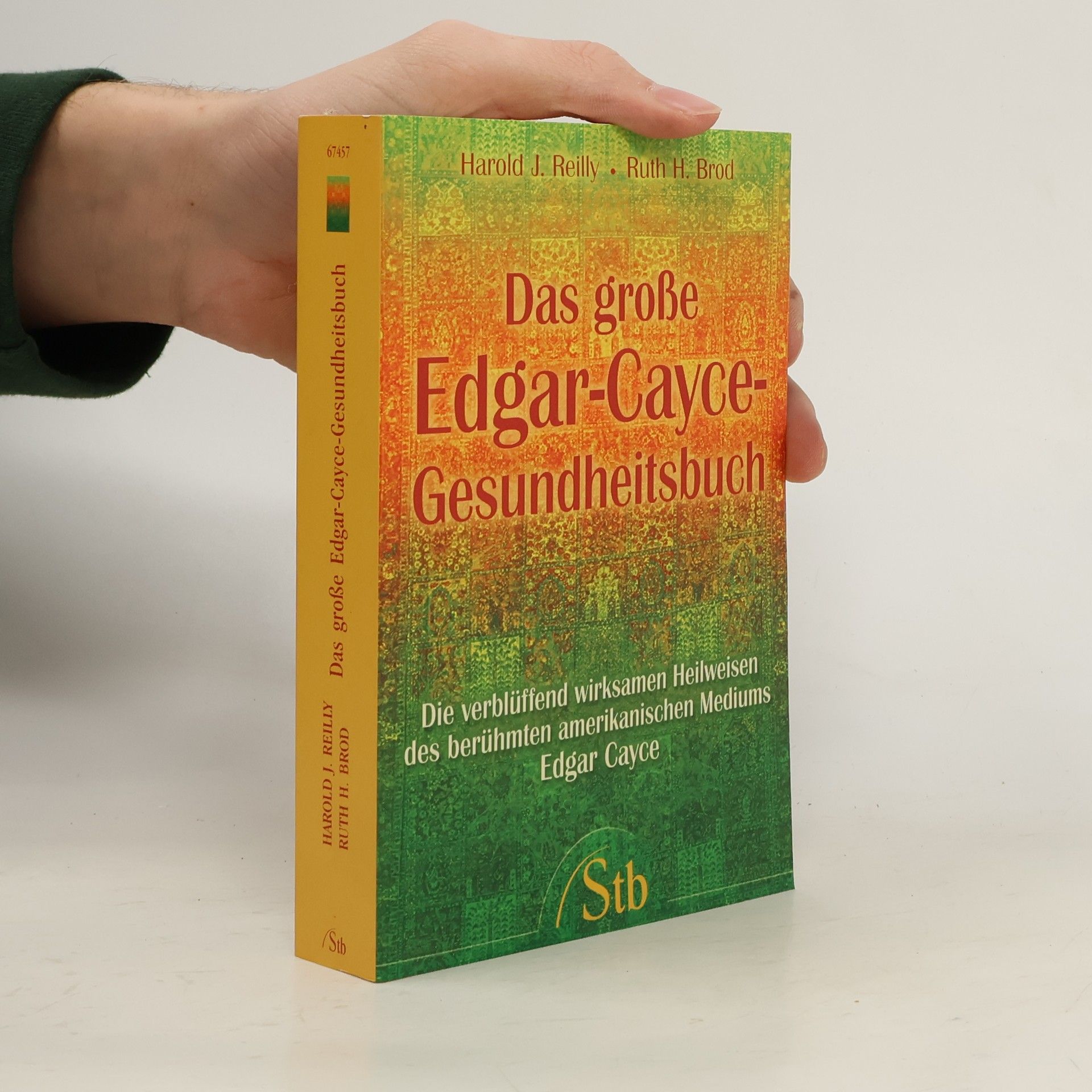 Harold J. Reilly Das grosse Edgar-Cayce-Gesundheitsbuch