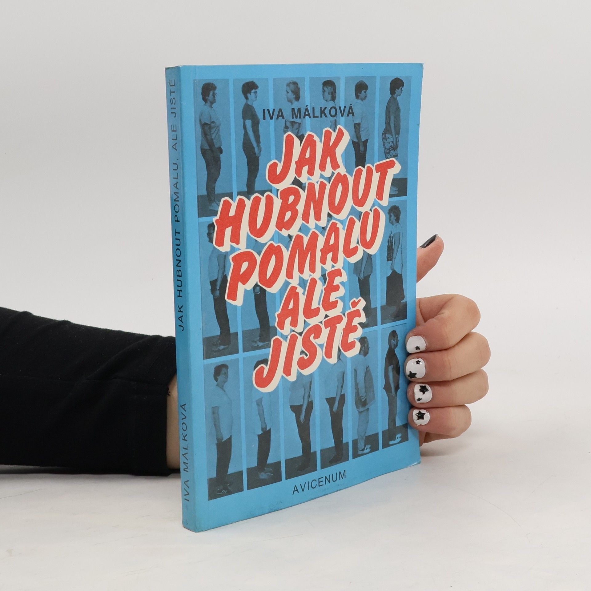 Iva Málková Jak hubnout pomalu, ale jistě