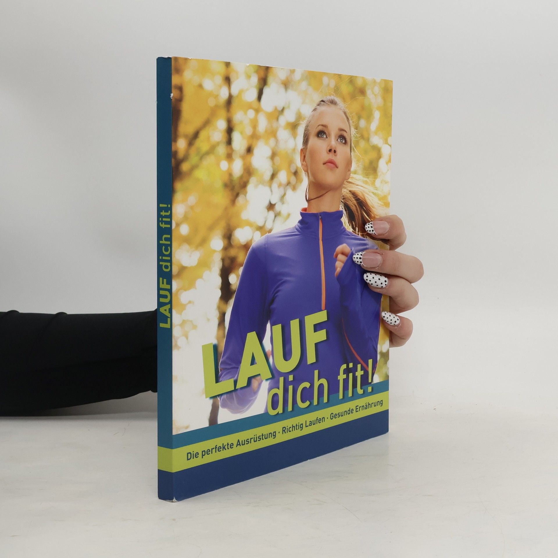 Autorenkollektiv Lauf dich fit!