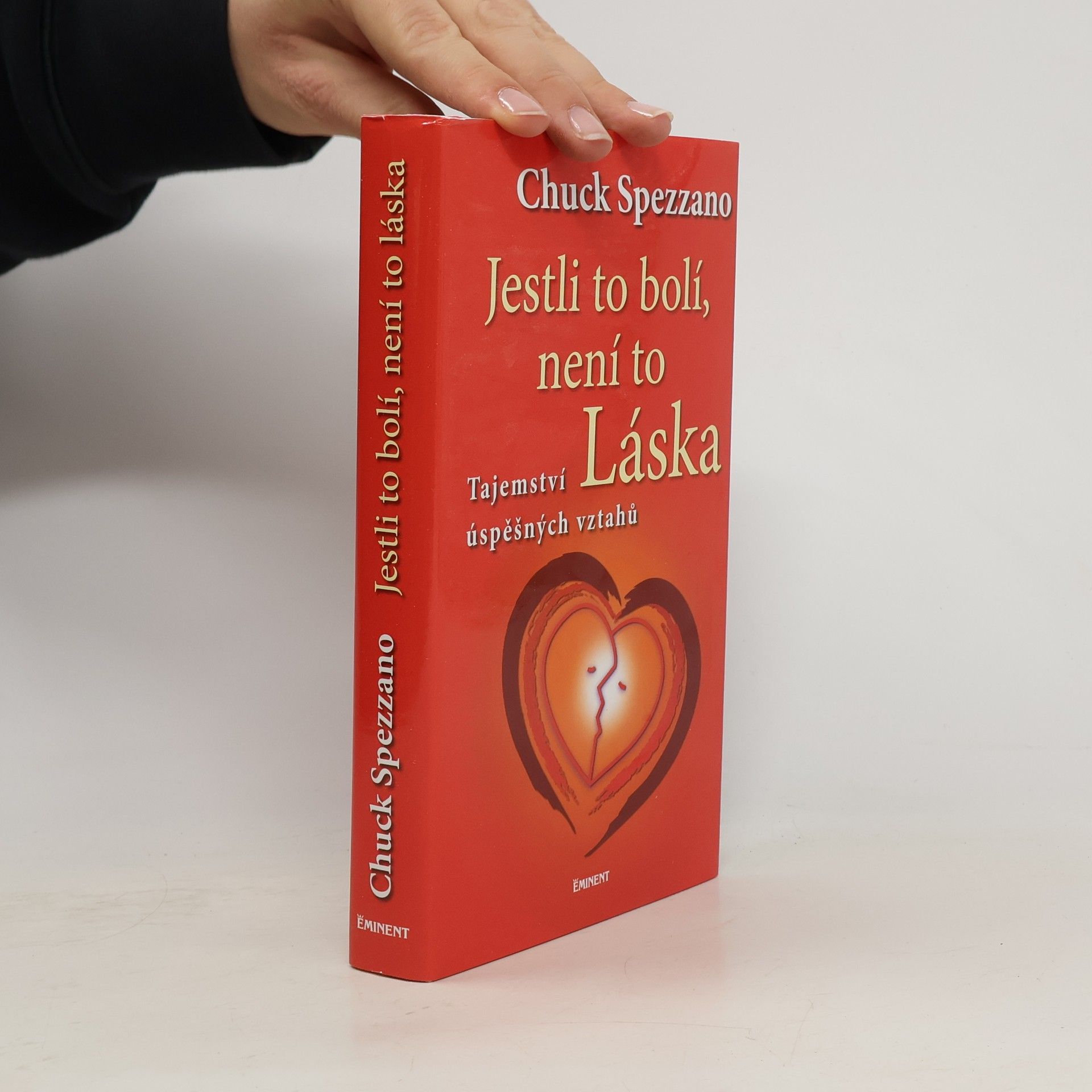 Jestli to bolí, není to láska. Tajemství úspěšných vztahů