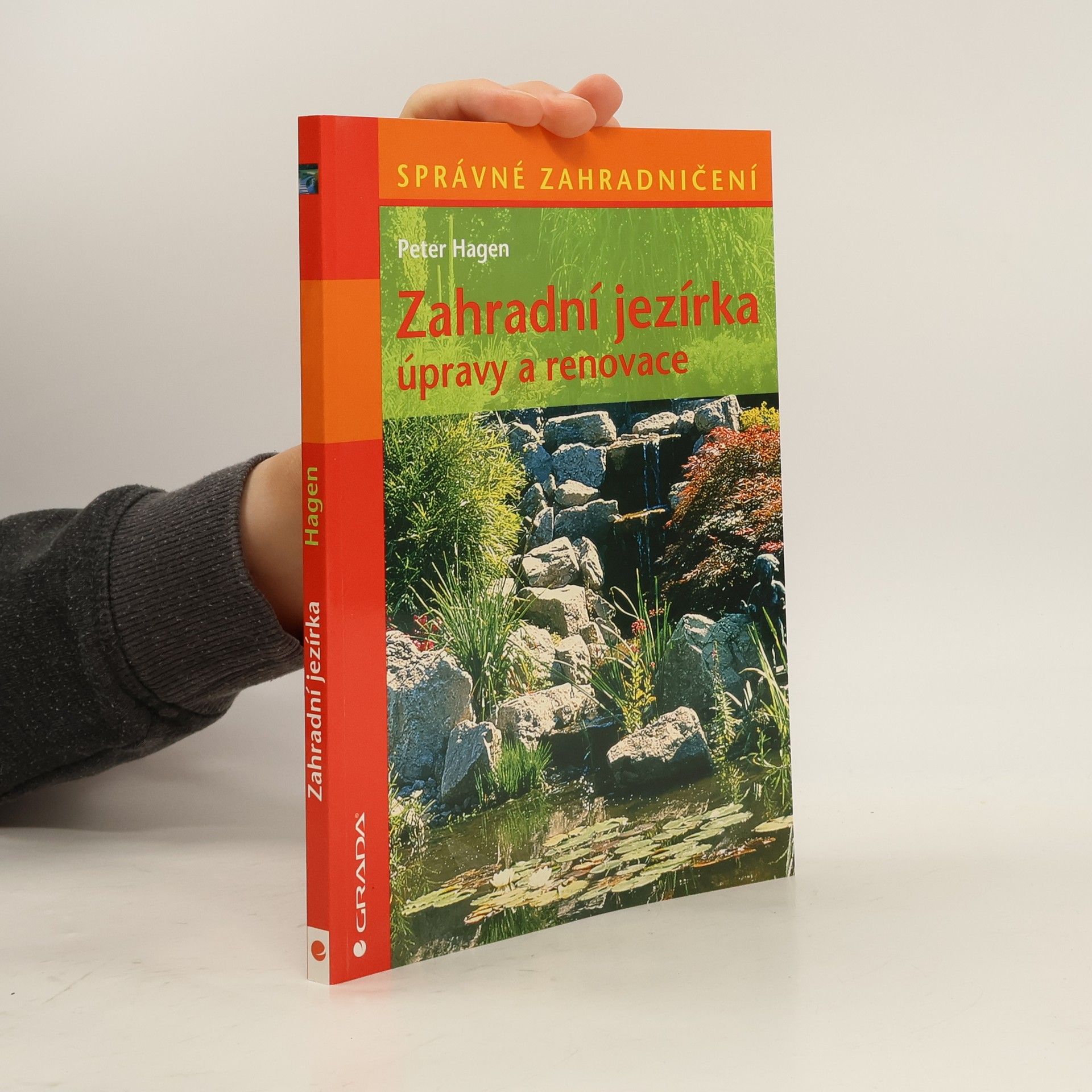 Hans-Peter Hagen Zahradní jezírka : úpravy a renovace