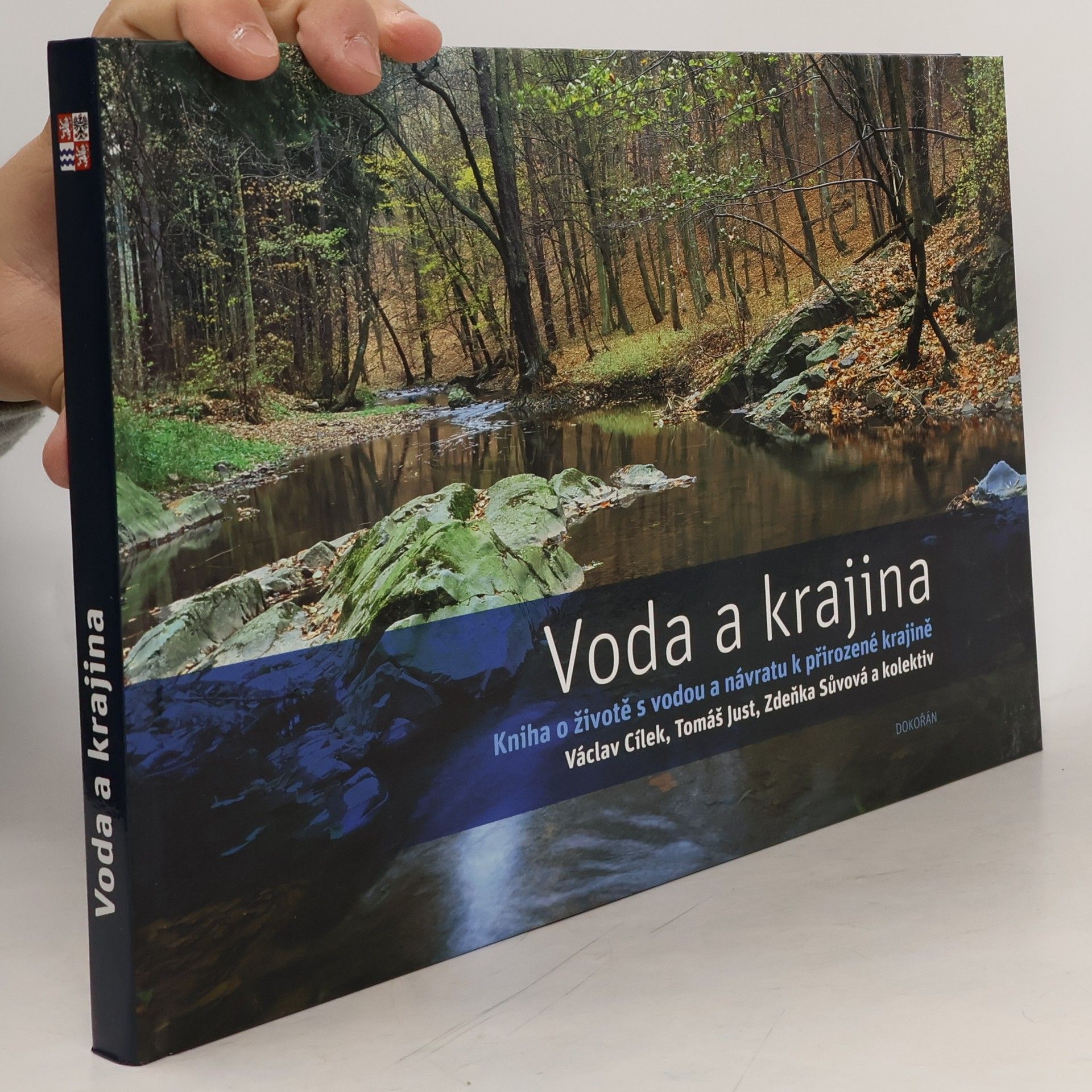 Kolektiv autorů Voda a krajina: Kniha o životě s vodou a návratu k přirozené krajině