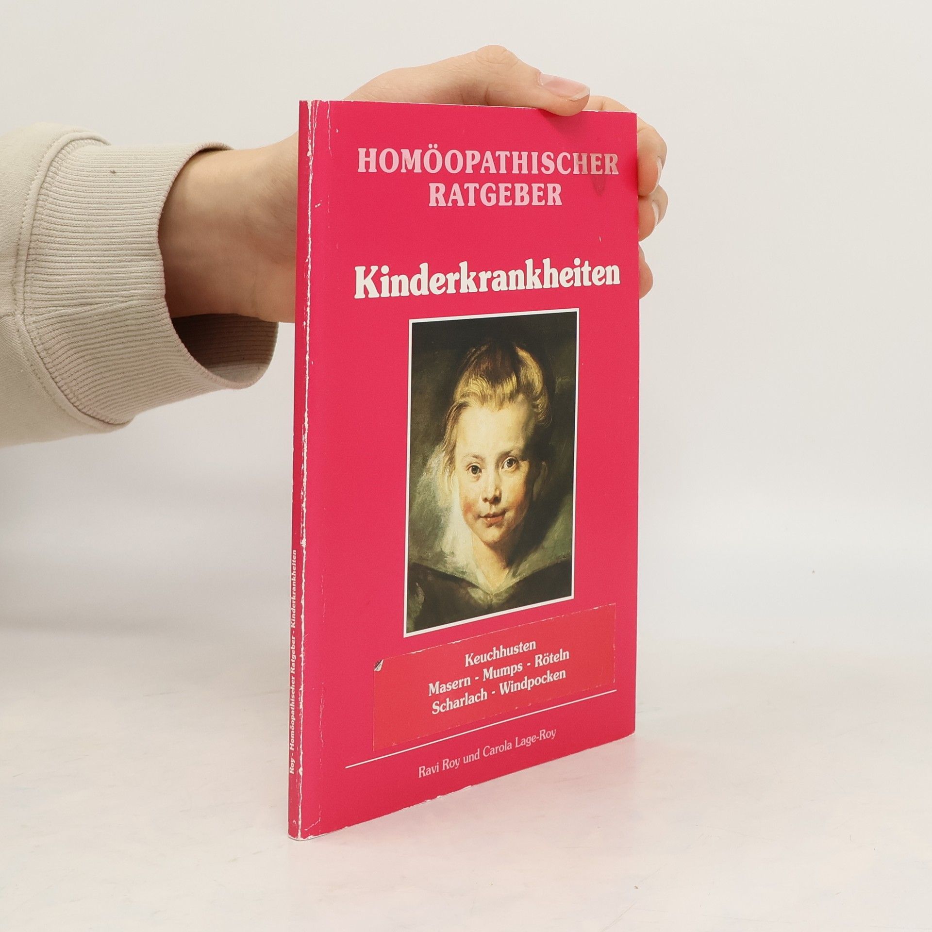 Ravi Roy Homöopathischer Ratgeber Kinderkrankheiten