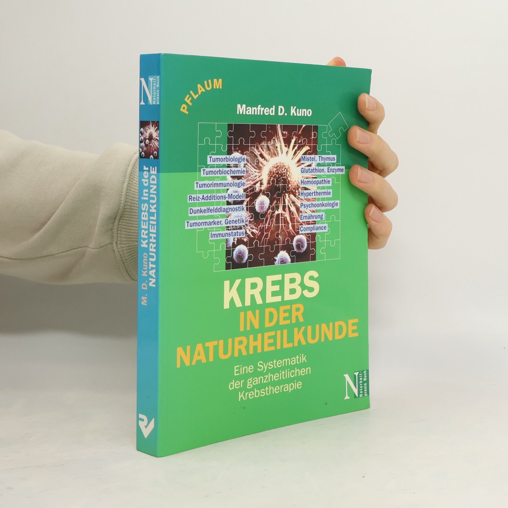 Manfred D. Kuno Krebs in der Naturheilkunde