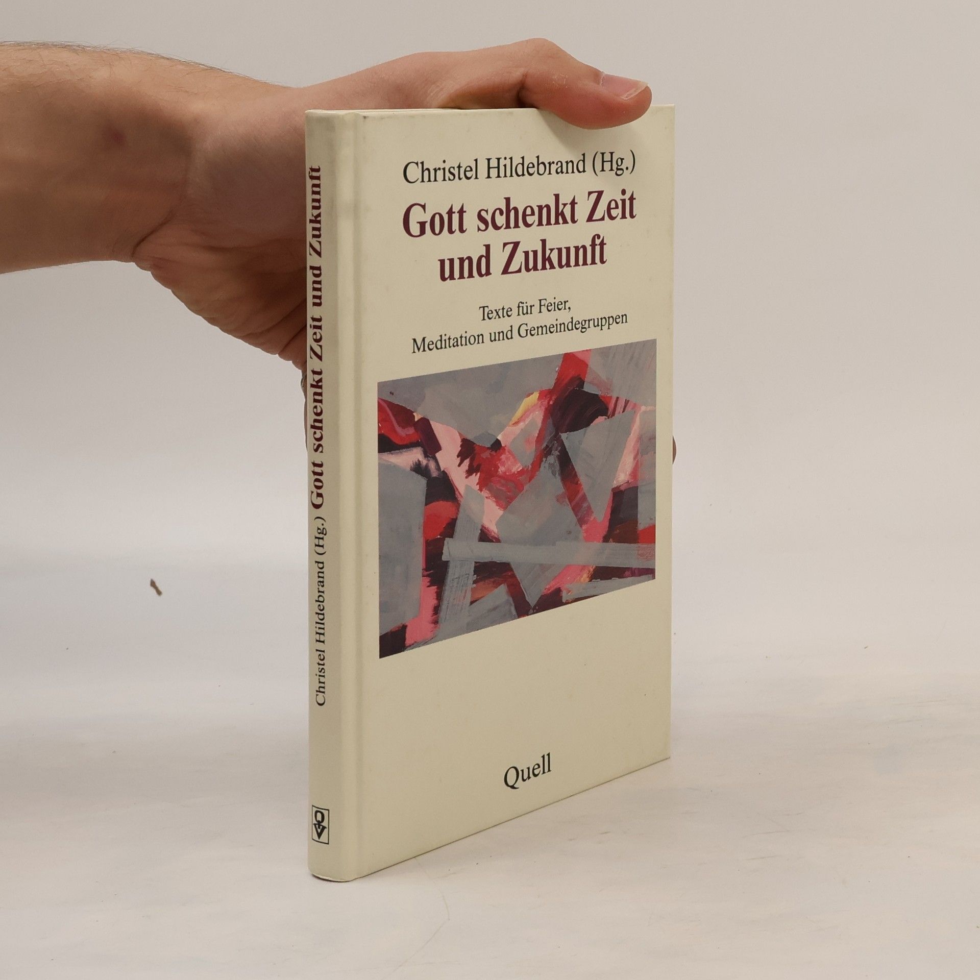 Christel Hildebrand Gott schenkt Zeit und Zukunft