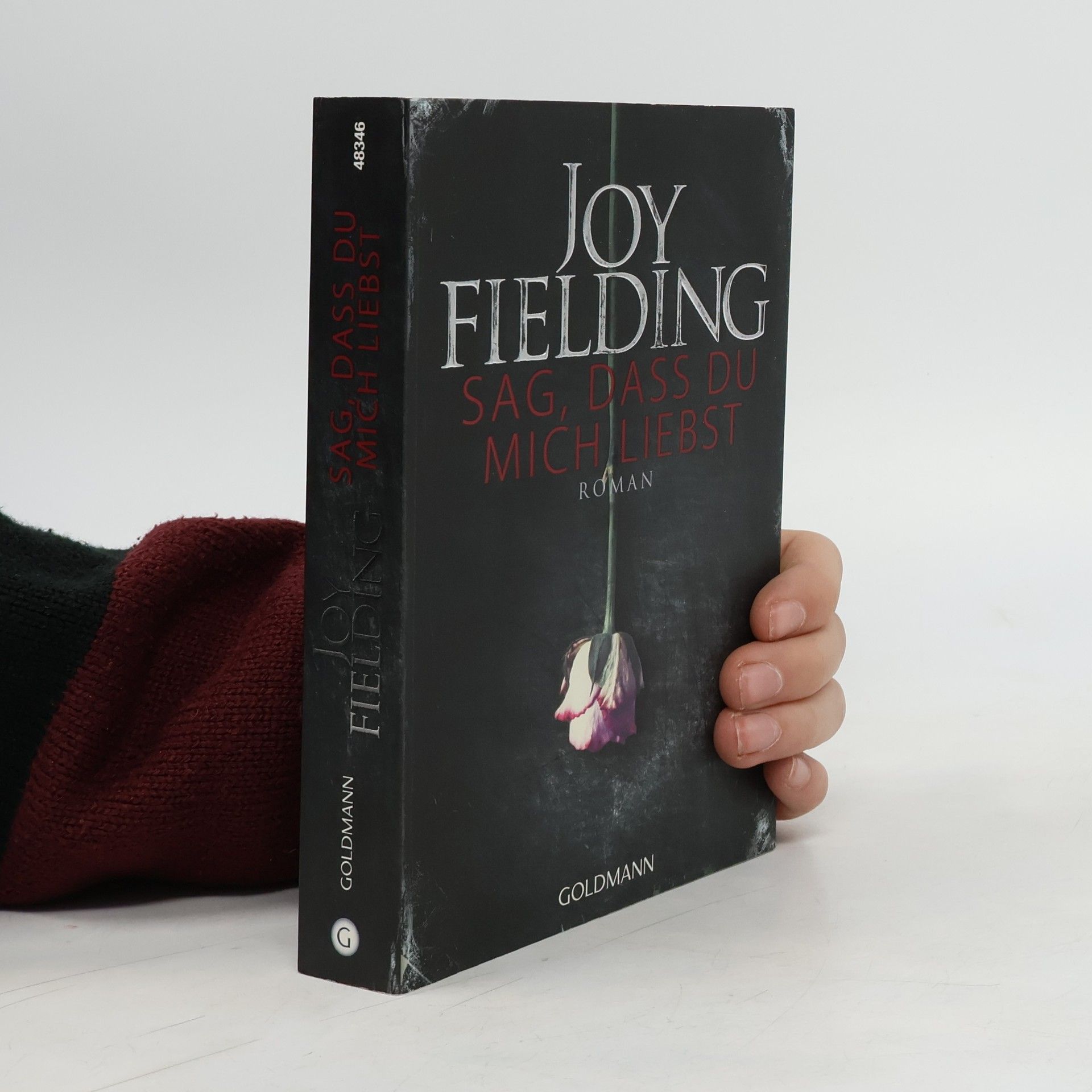 Joy Fielding Sag, dass du mich liebst