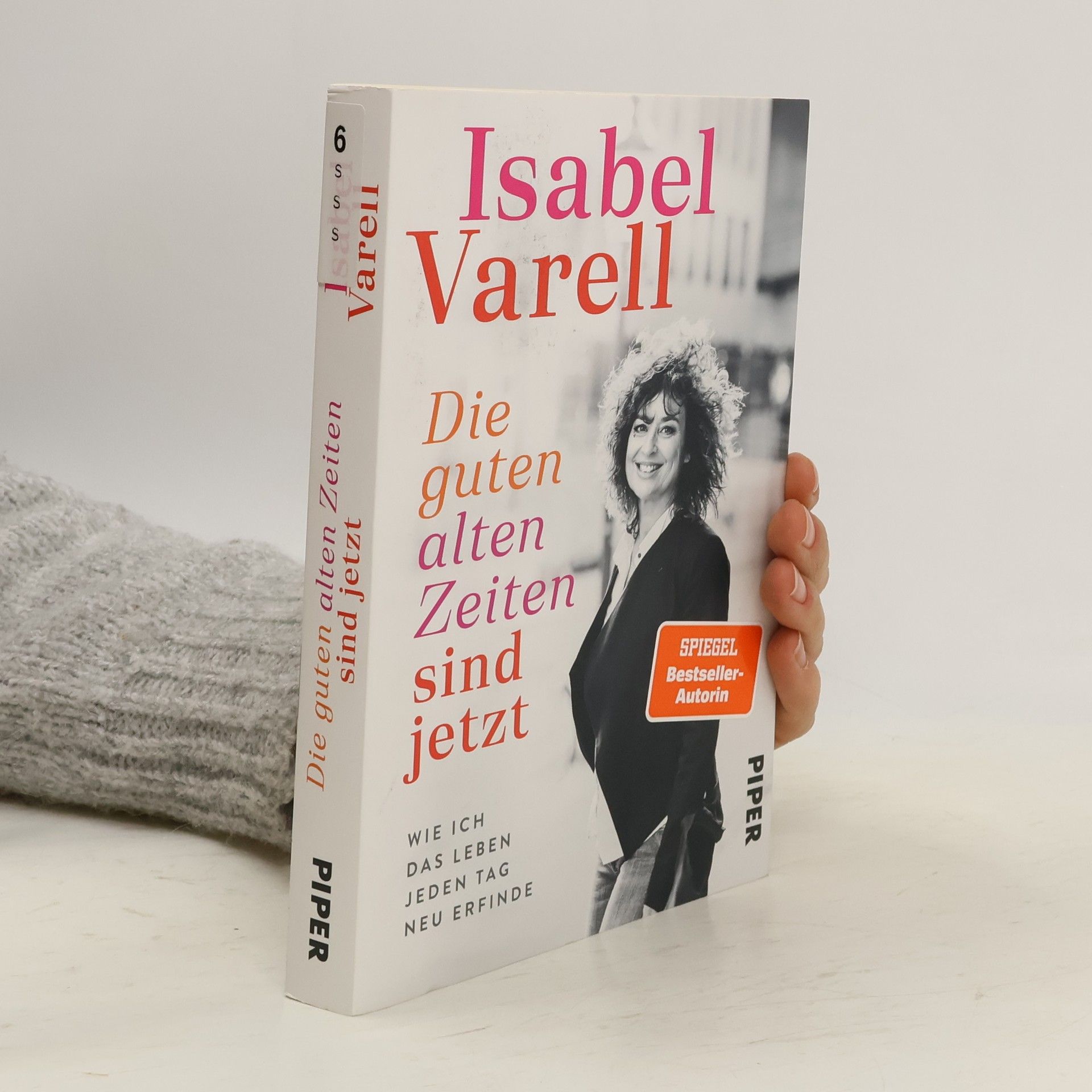 Isabel Varell Die guten alten Zeiten sind jetzt