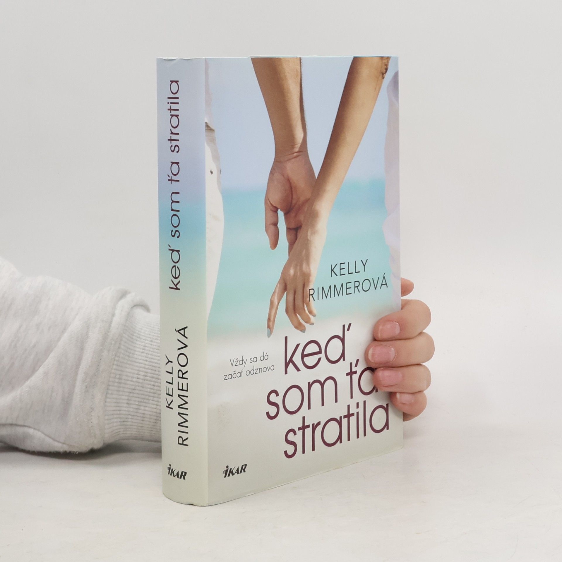 Kelly Rimmer Keď som ťa stratila