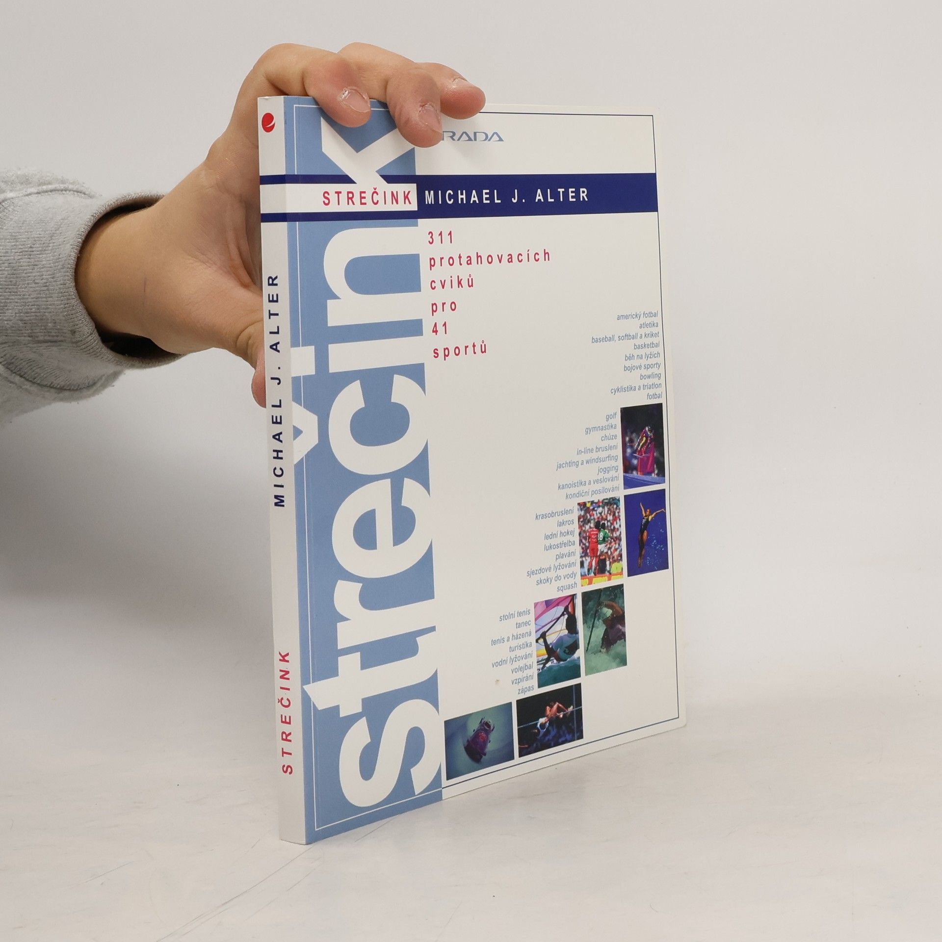 Strečink. 311 protahovacích cviků pro 41 sportů