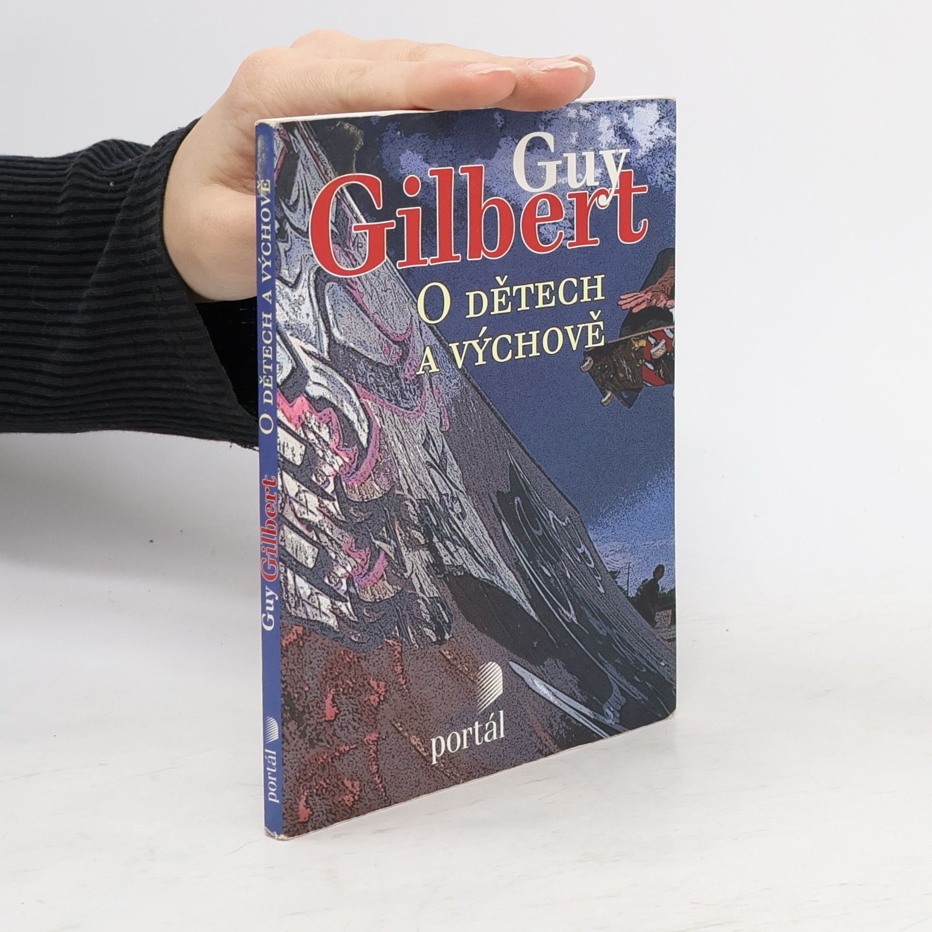 Guy Gilbert O dětech a výchově