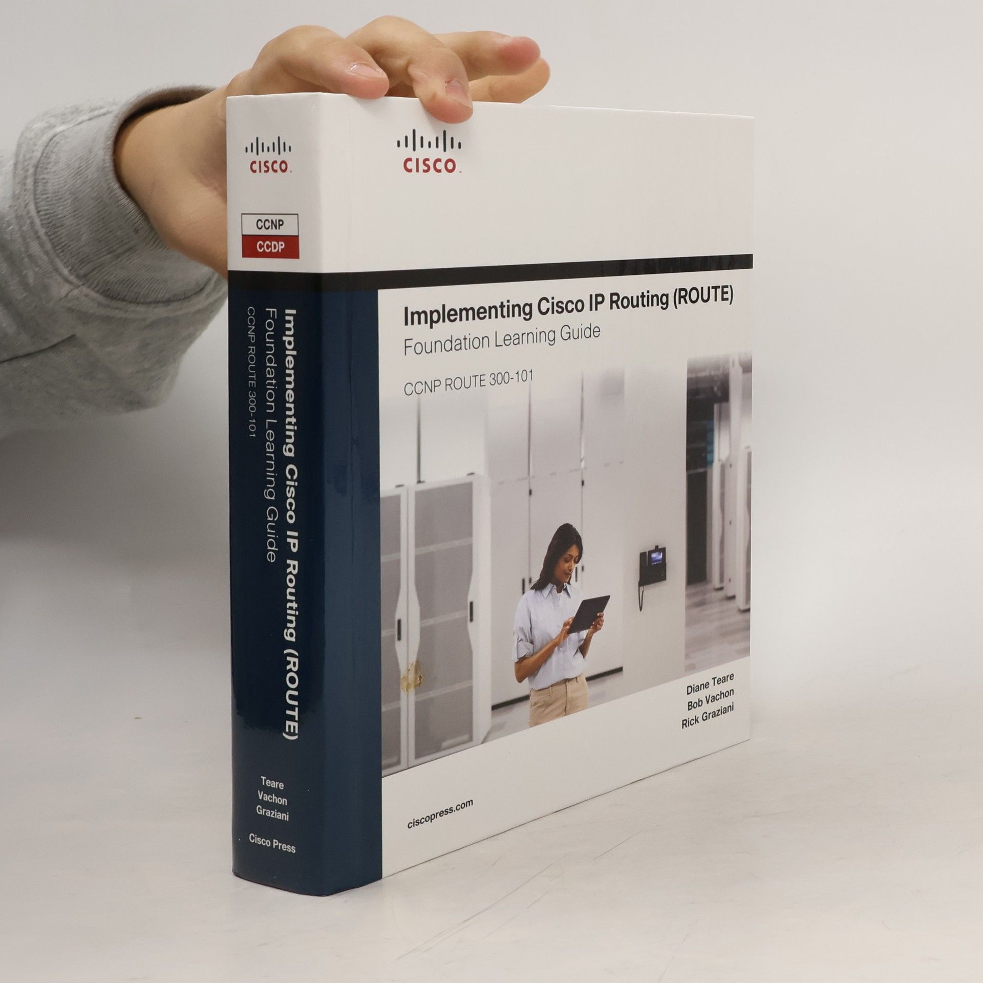 Implementing Cisco IP routing (ROUTE) : foundation learning guide