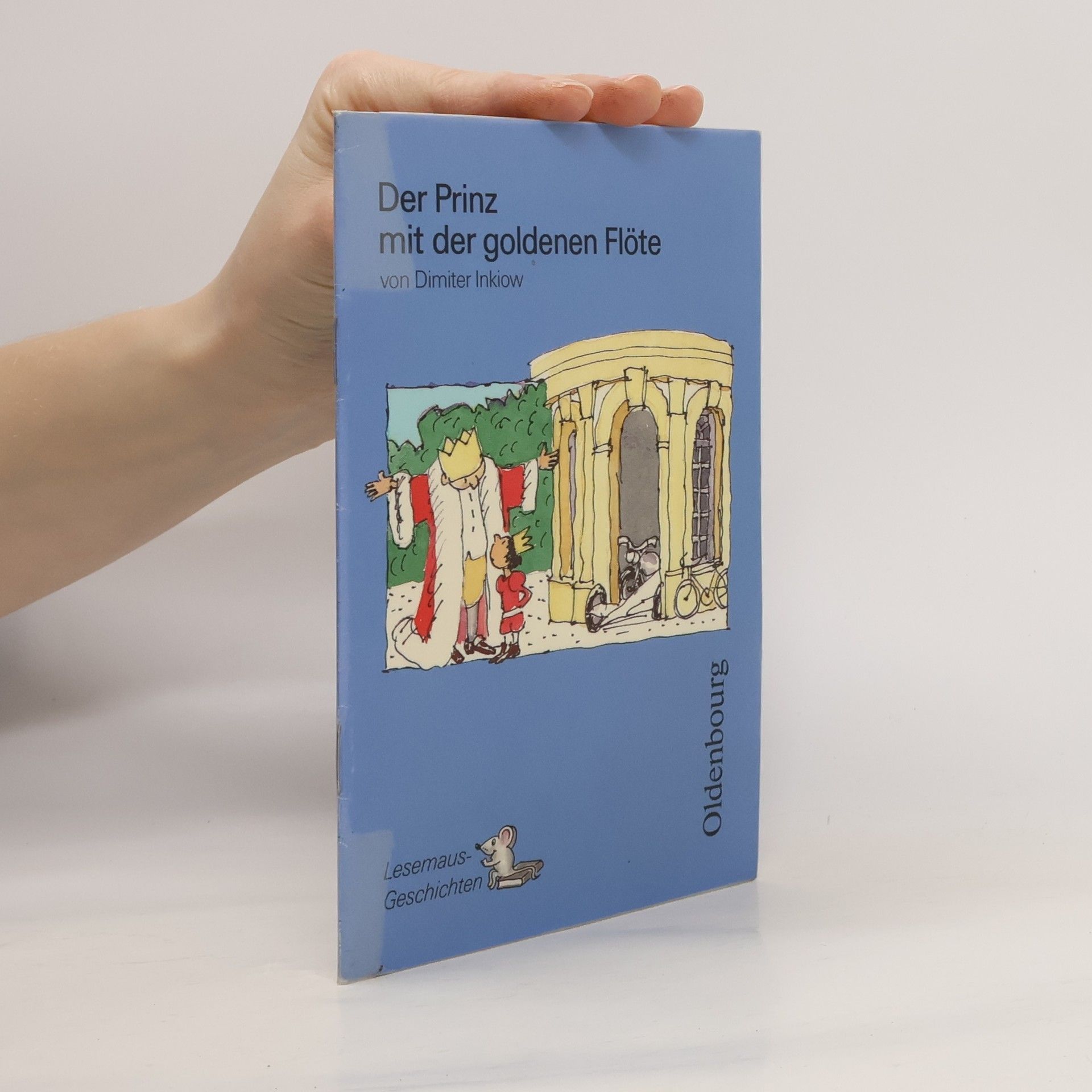 Dimiter Inkiow Lesemaus-Geschichten: Der Prinz mit der goldenen Flöte