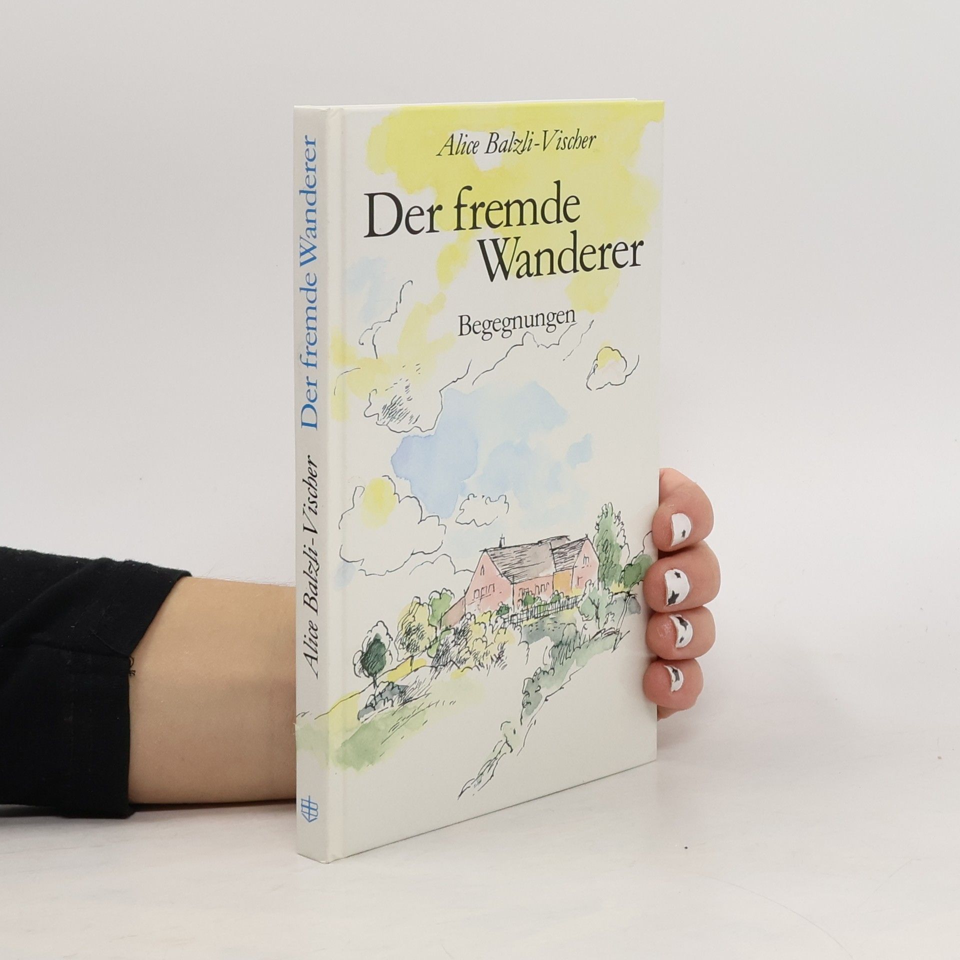 Alice Balzli-Vischer Der fremde Wanderer