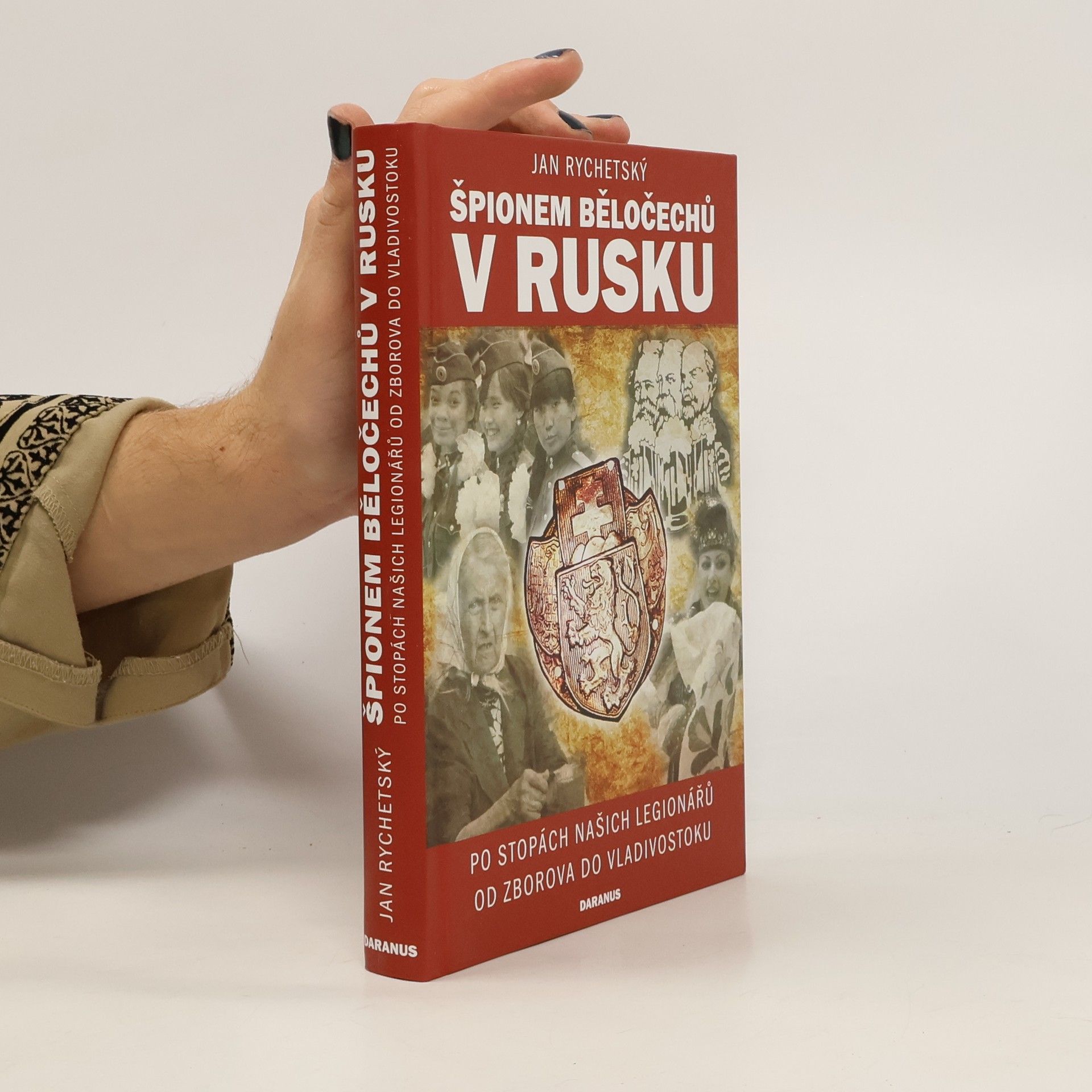 Jan Rychetský Špionem Běločechů v Rusku