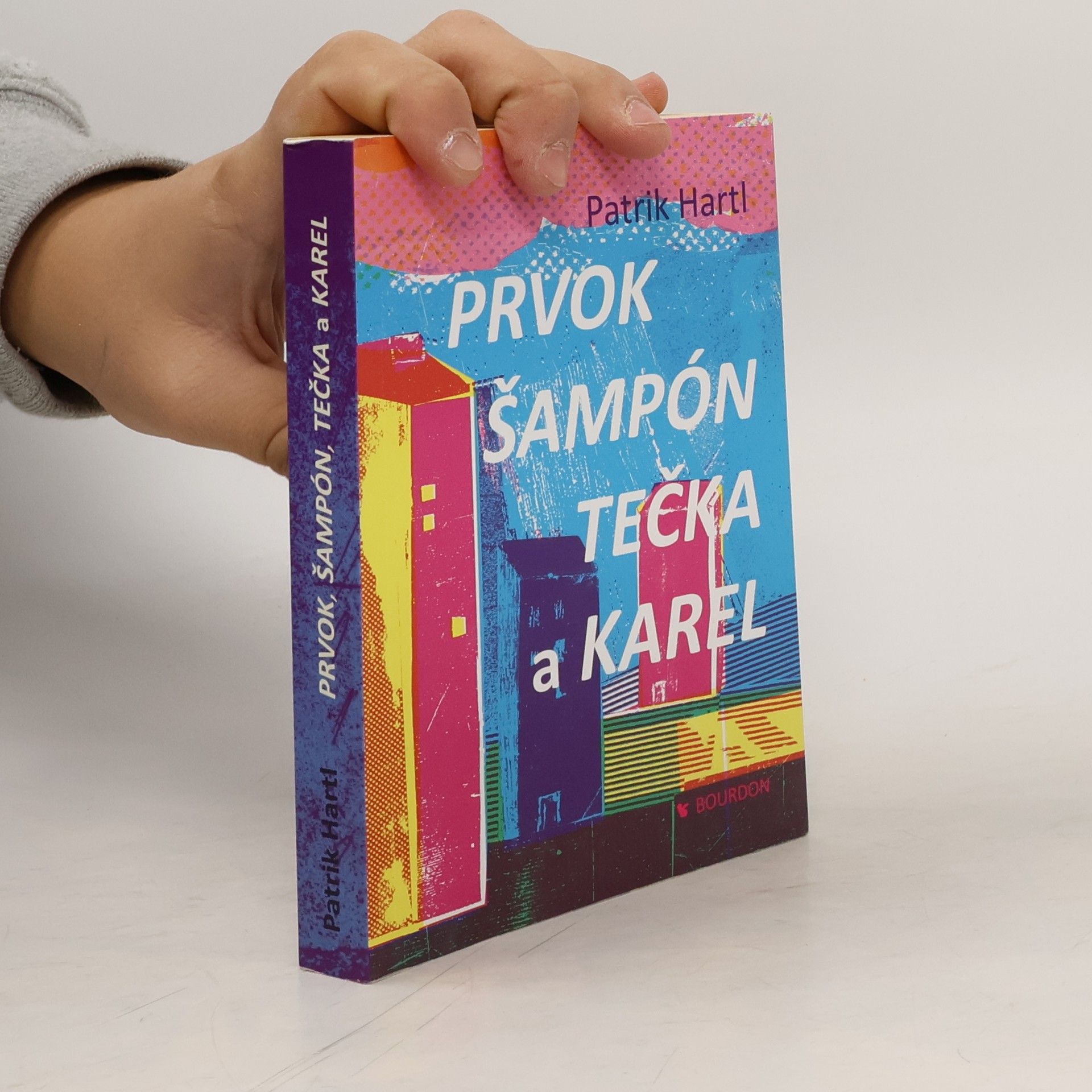 Patrik Hartl Prvok, Šampón, Tečka a Karel