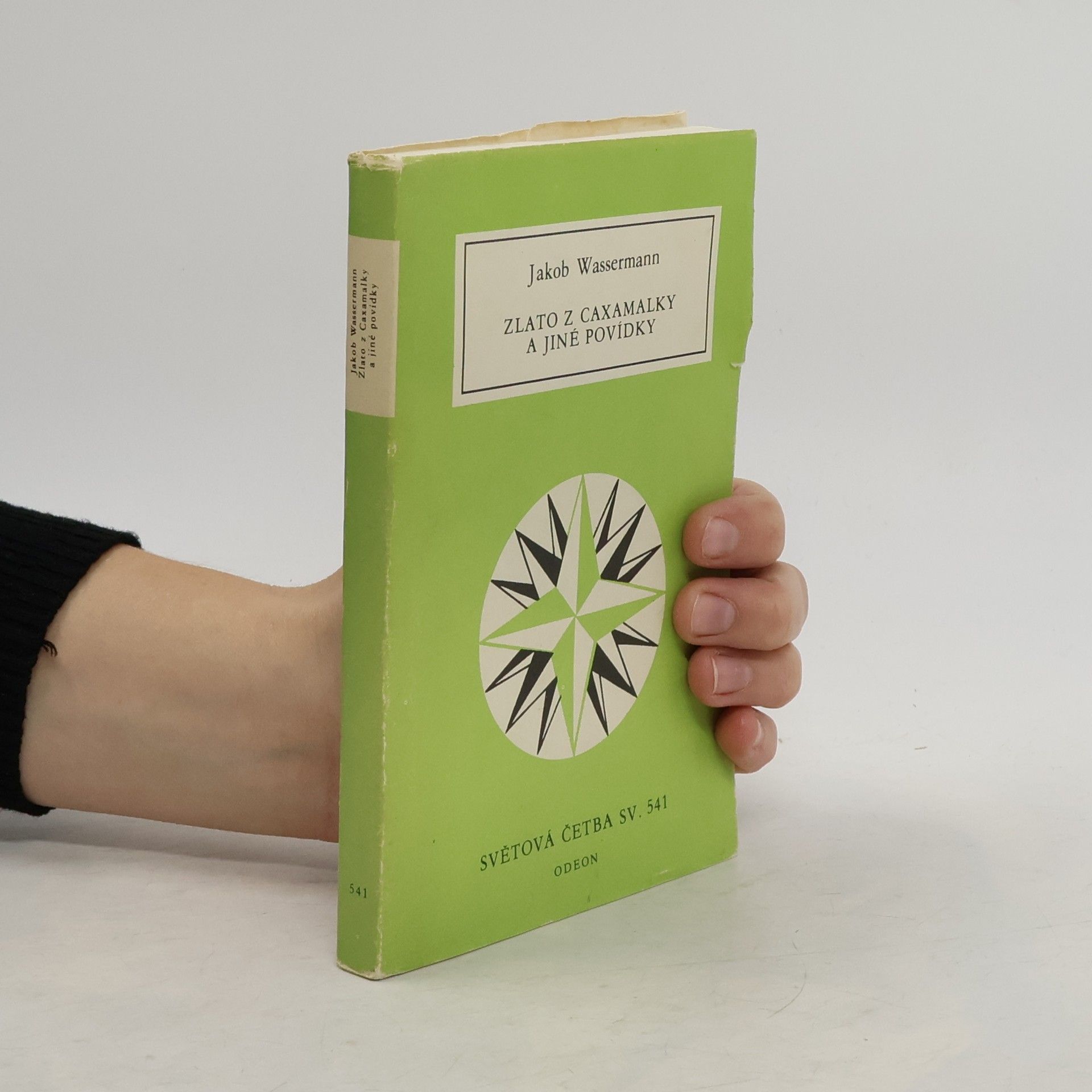 Jakob Wassermann Zlato z Caxamalky a jiné povídky