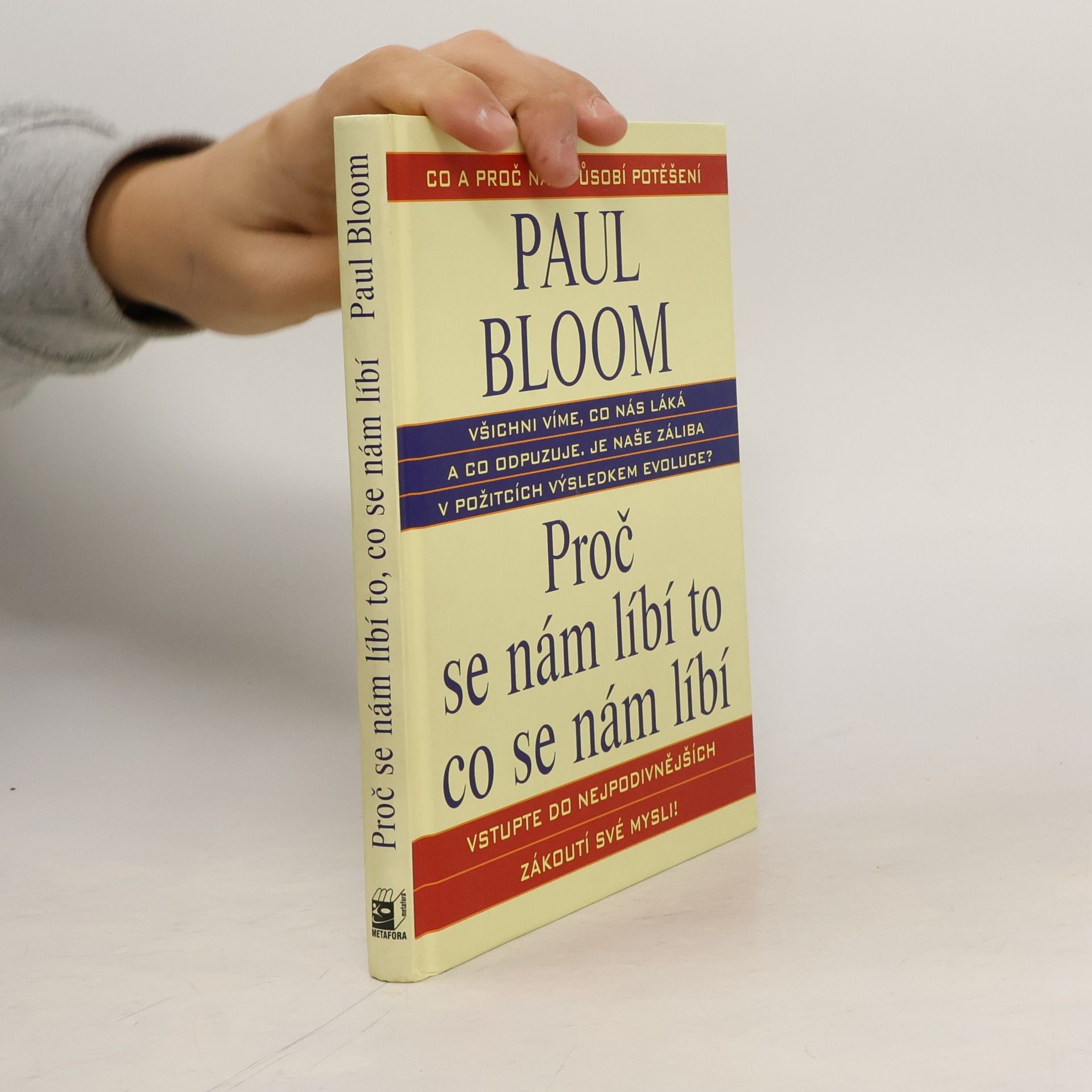 Proč se nám líbí to, co se nám líbí : co všechno nám lidem přináší potěšení