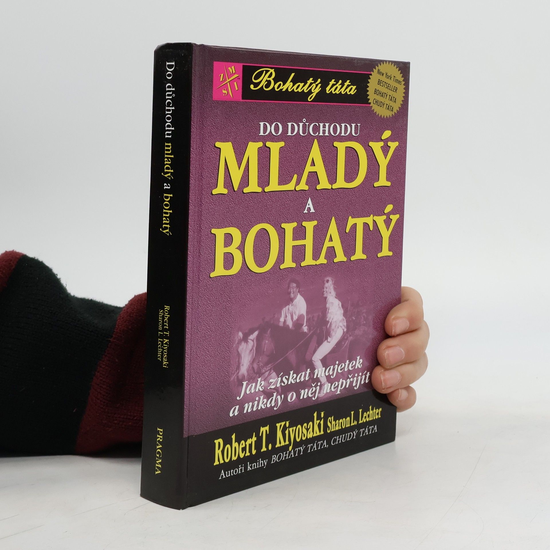 Robert T. Kiyosaki Do důchodu mladý a bohatý