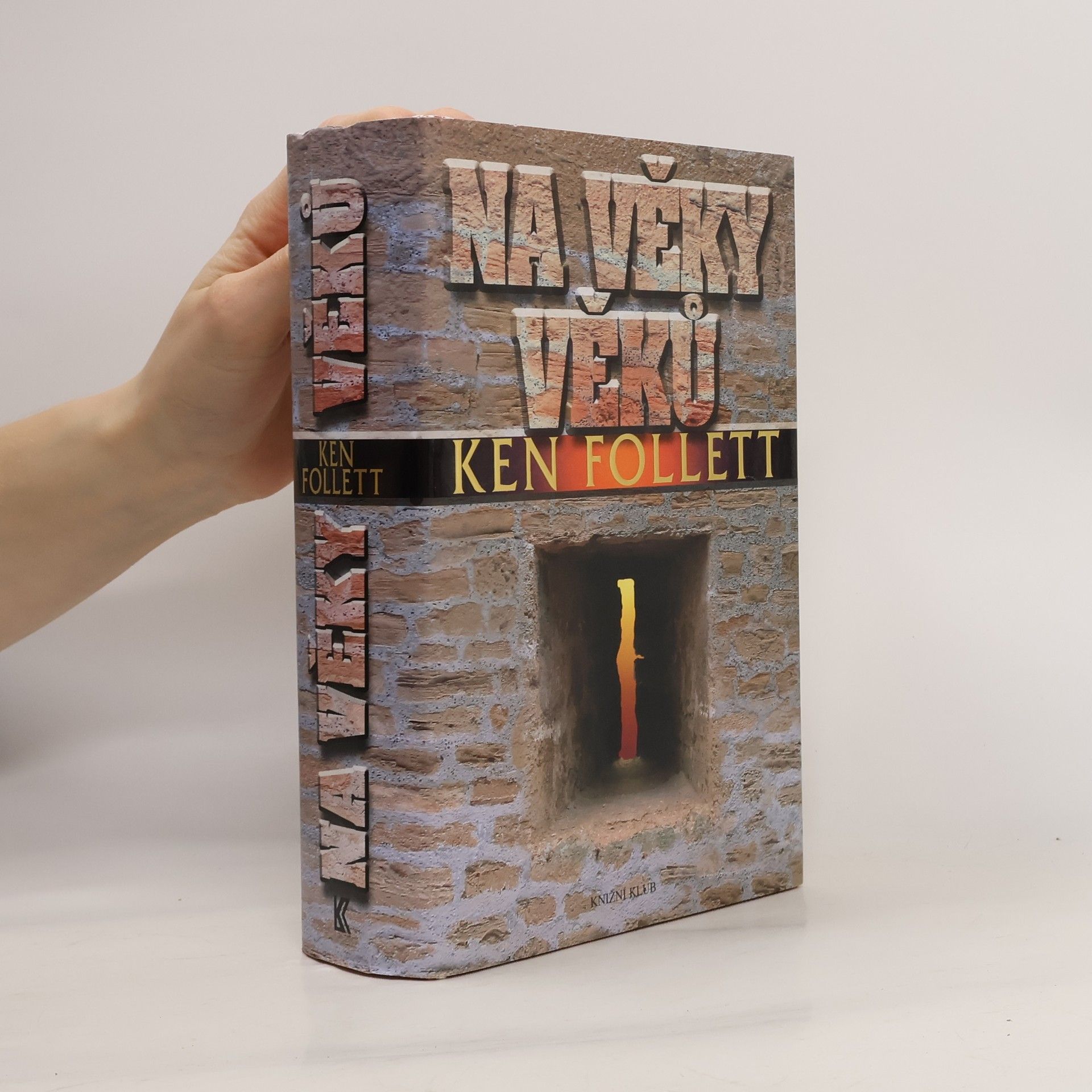 Ken Follett Na věky věků