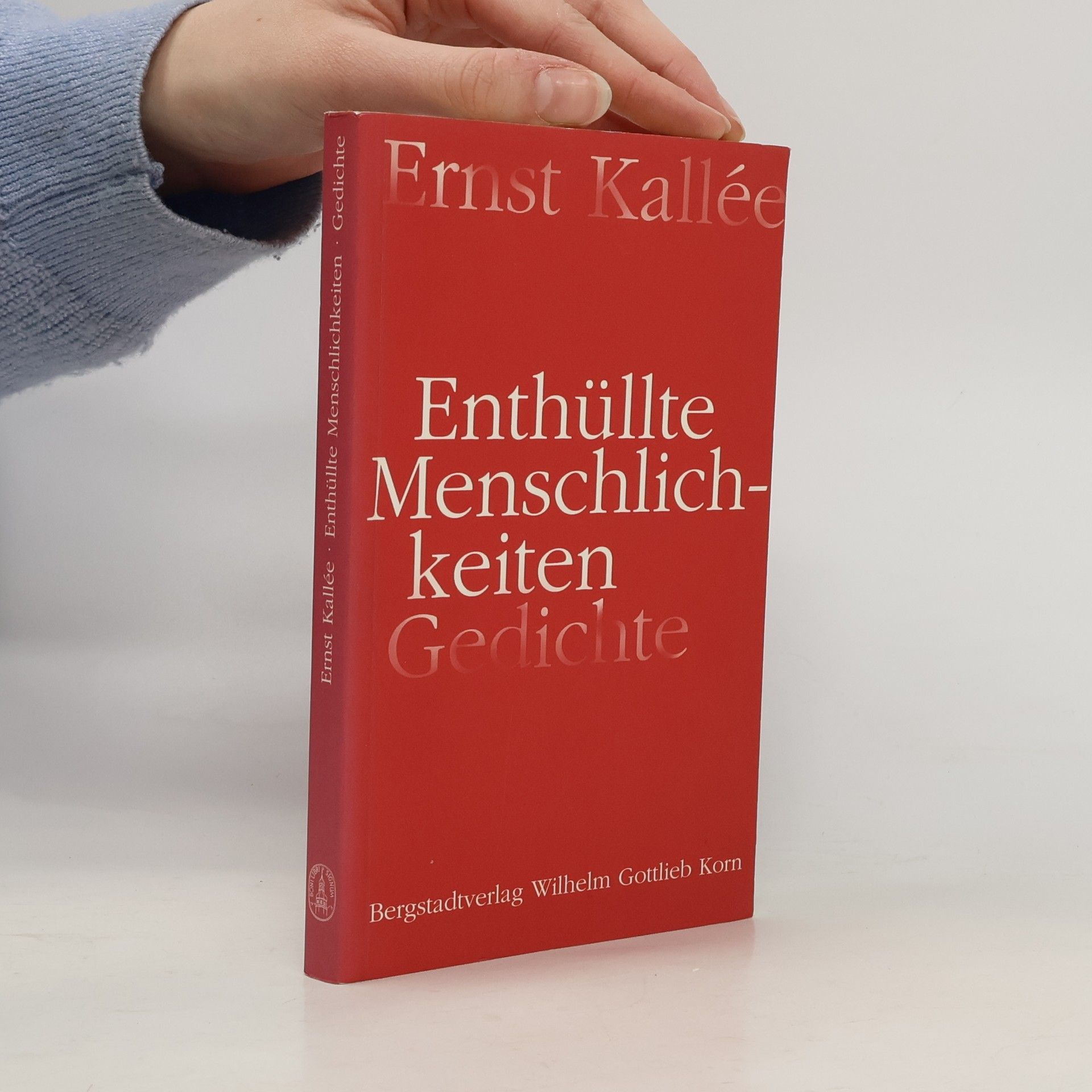 Ernst Kallée Enthüllte Menschlichkeiten