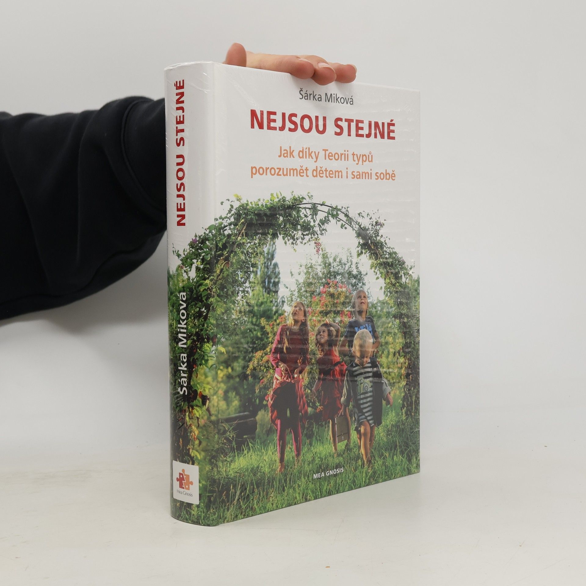 Šárka Miková Nejsou stejné - Jak díky Teorii typů porozumět dětem i sami sobě