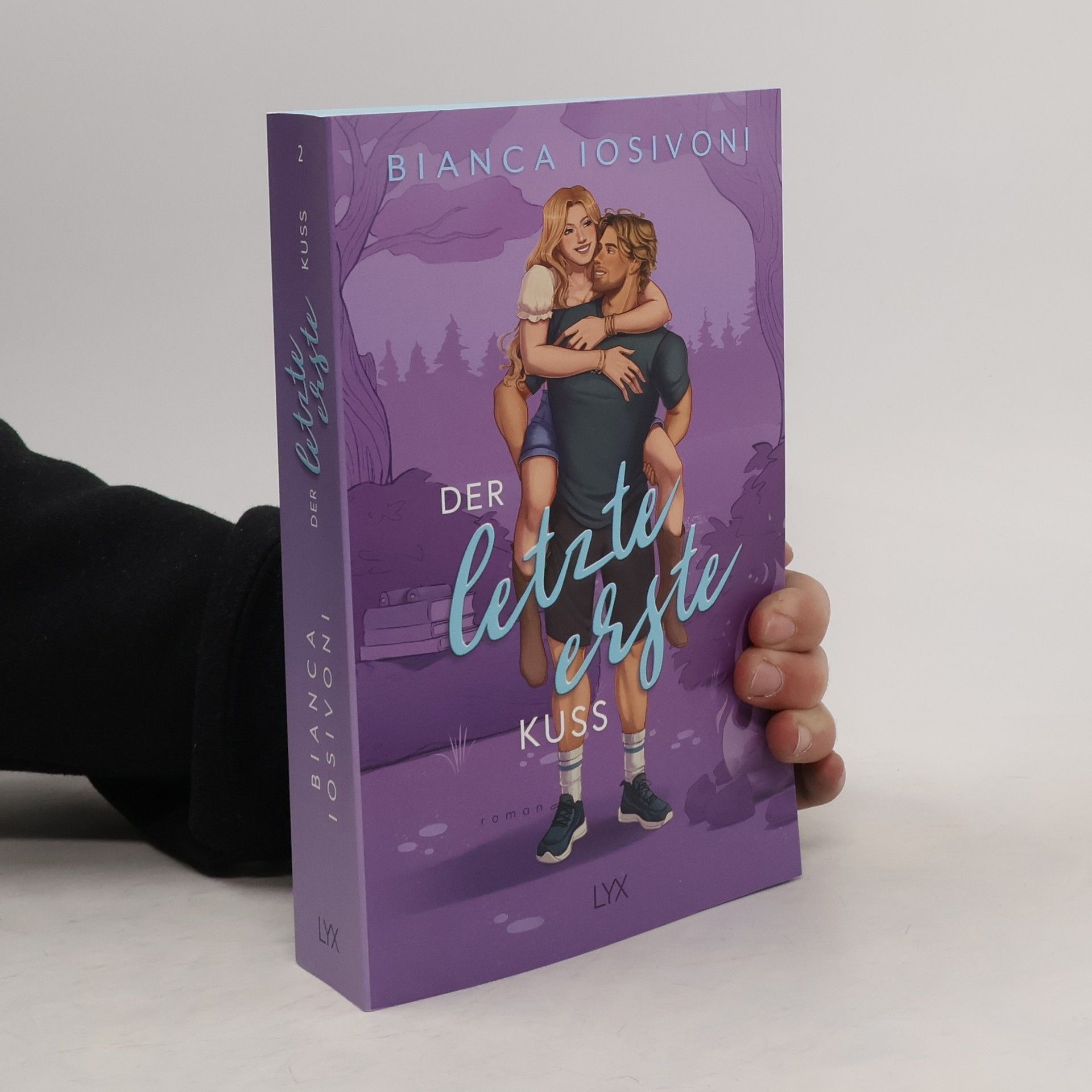 Bianca Iosivoni Der letzte erste Kuss
