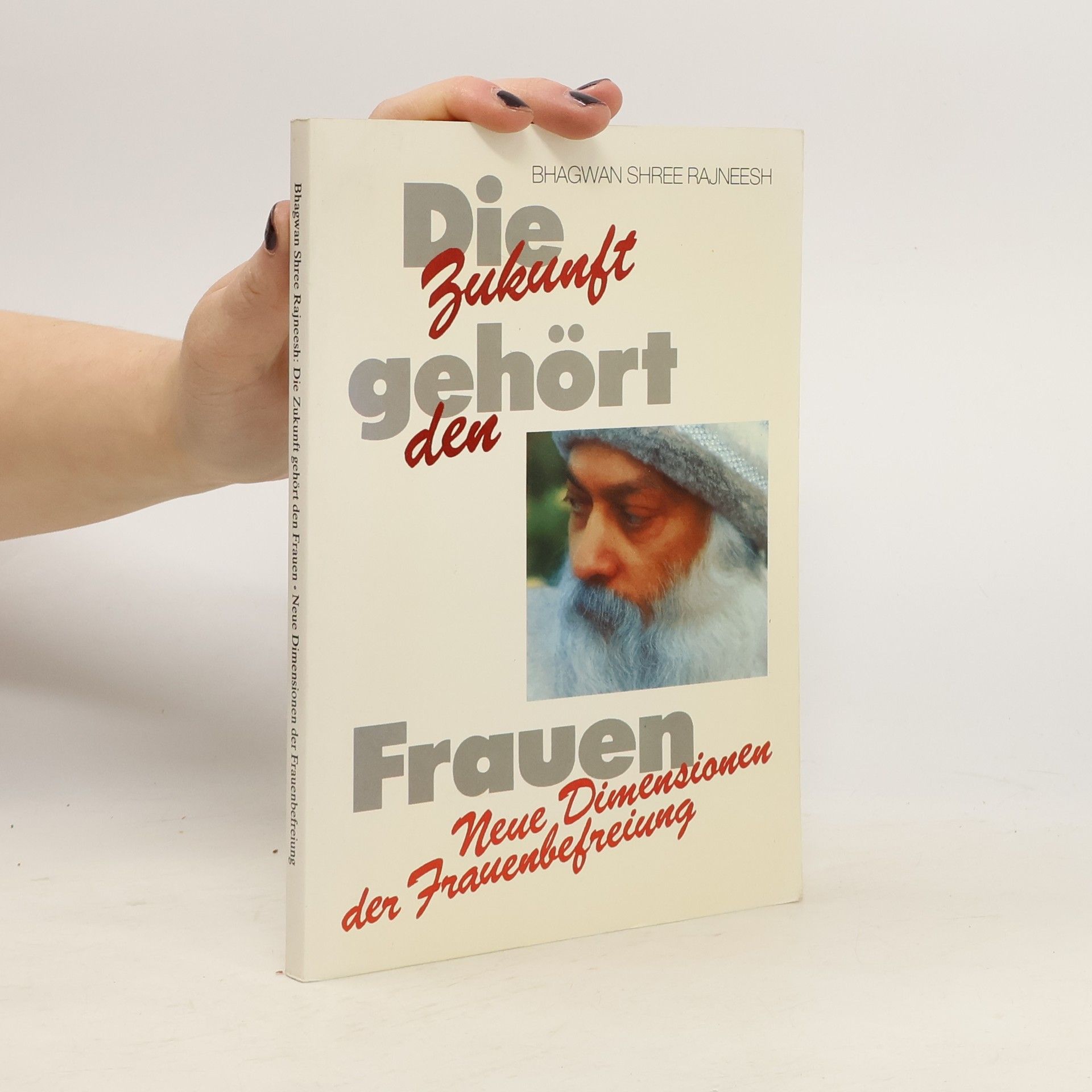 Osho Rajneesh Die Zukunft gehört den Frauen