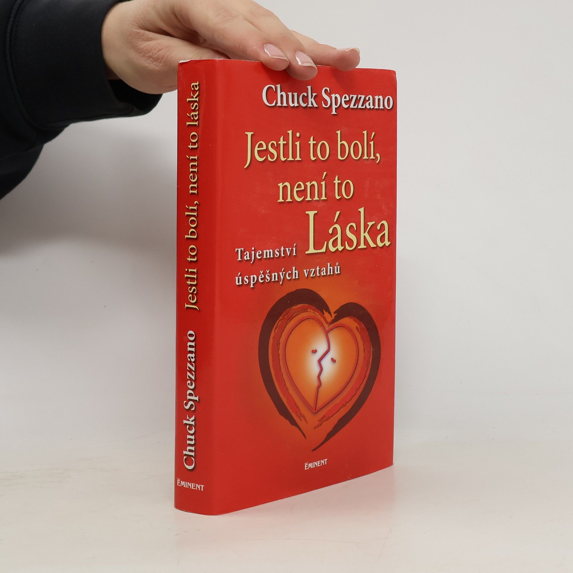 Jestli to bolí, není to láska. Tajemství úspěšných vztahů