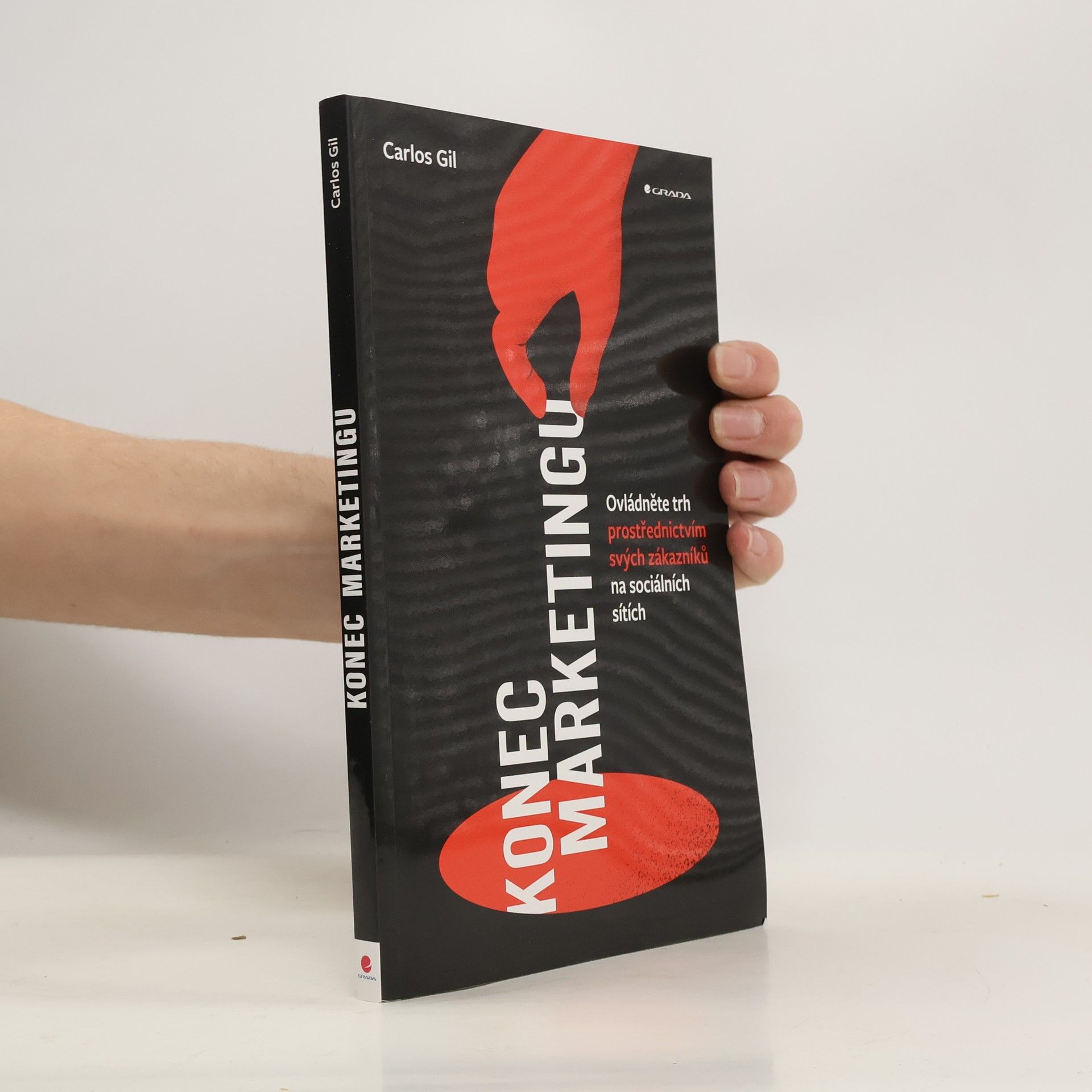 Konec marketingu : ovládněte trh prostřednictvím svých zákazníků na sociálních sítích