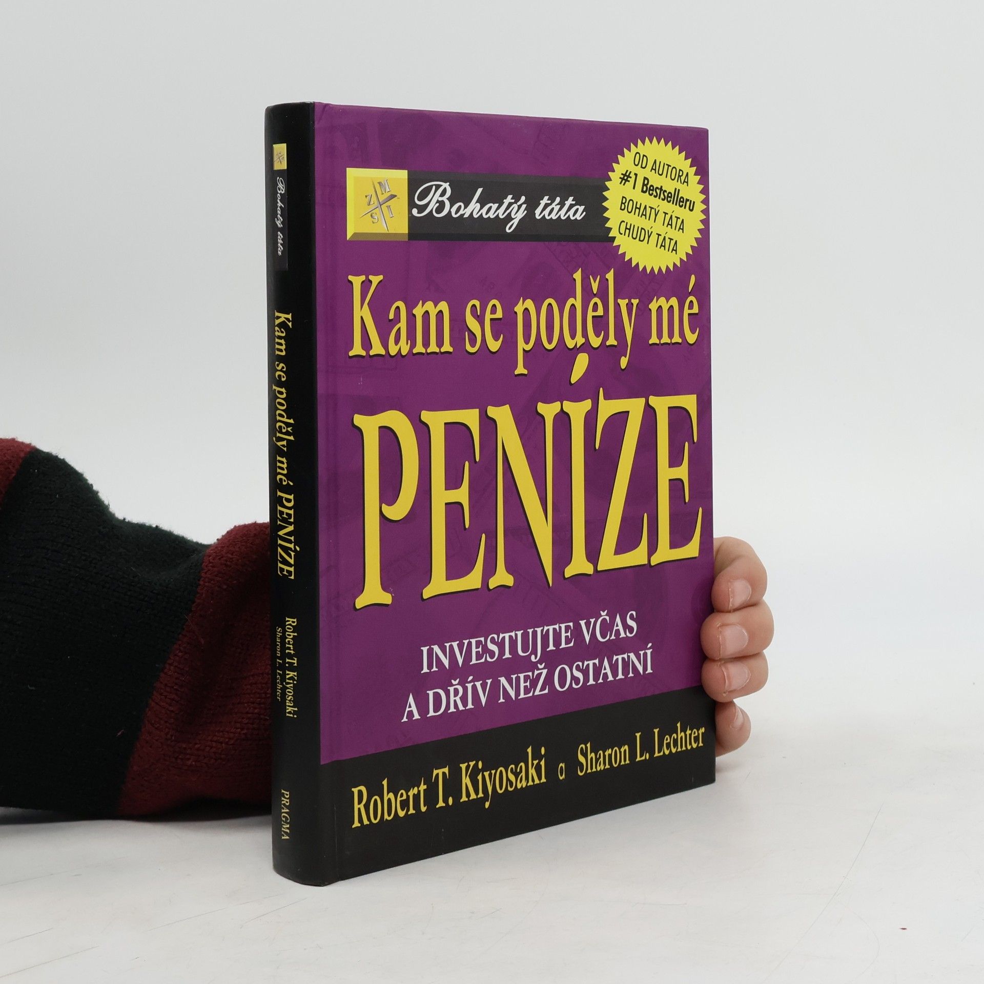 Robert Kiyosaki Kam se poděly mé peníze?