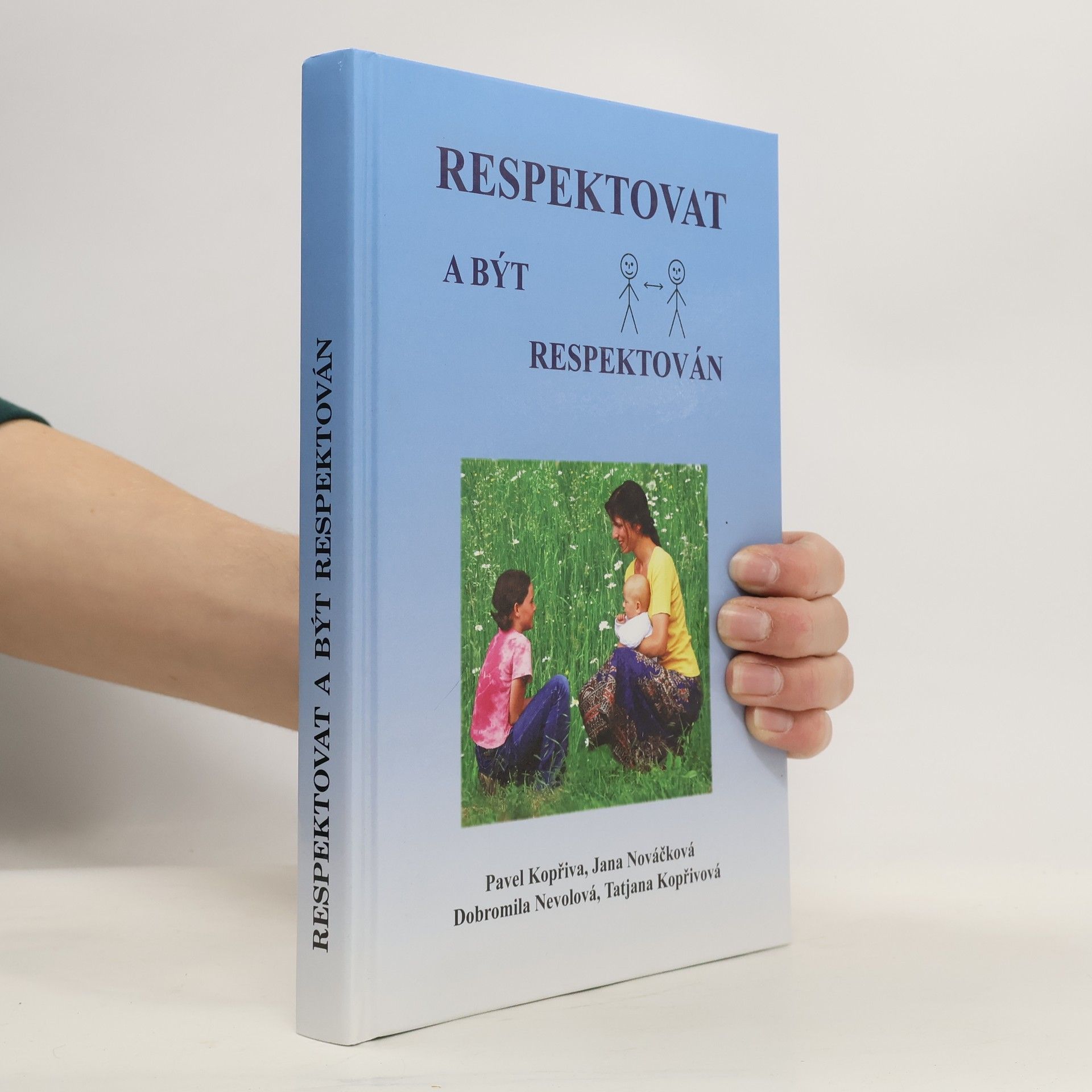 Pavel Kopřiva Respektovat a být respektován