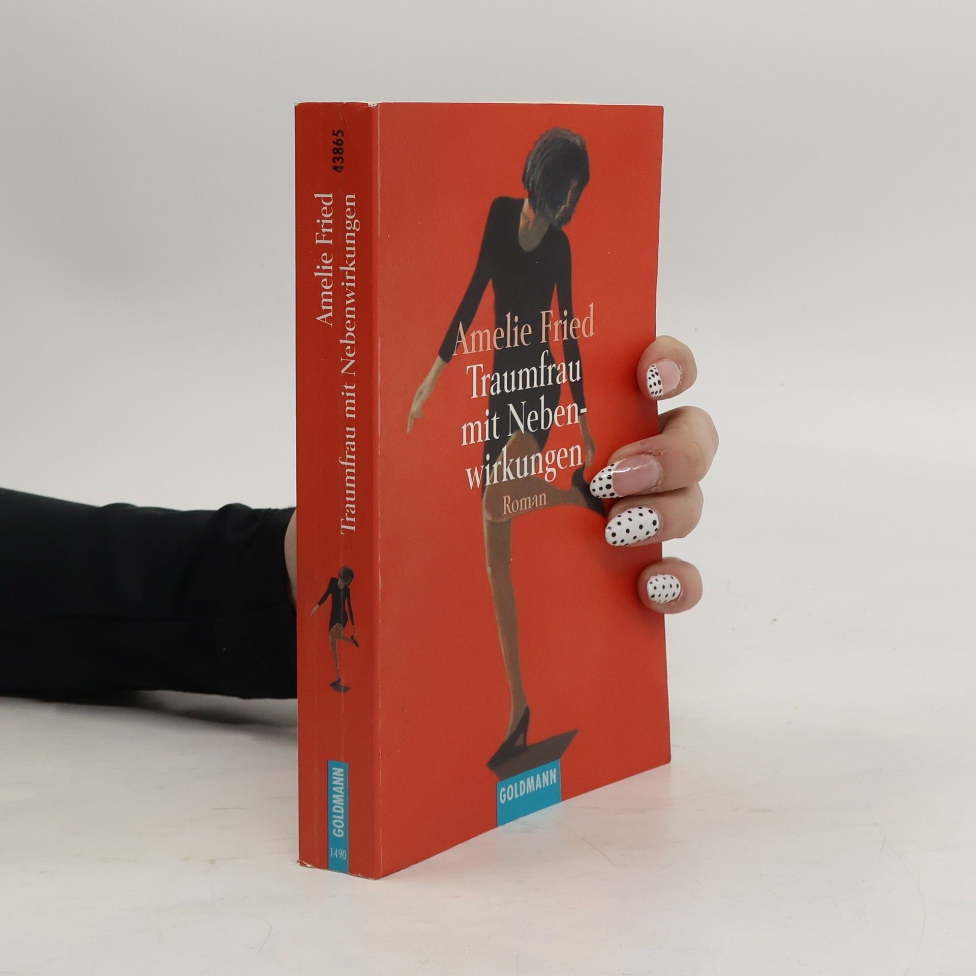 Amelie Fried Traumfrau mit Nebenwirkungen