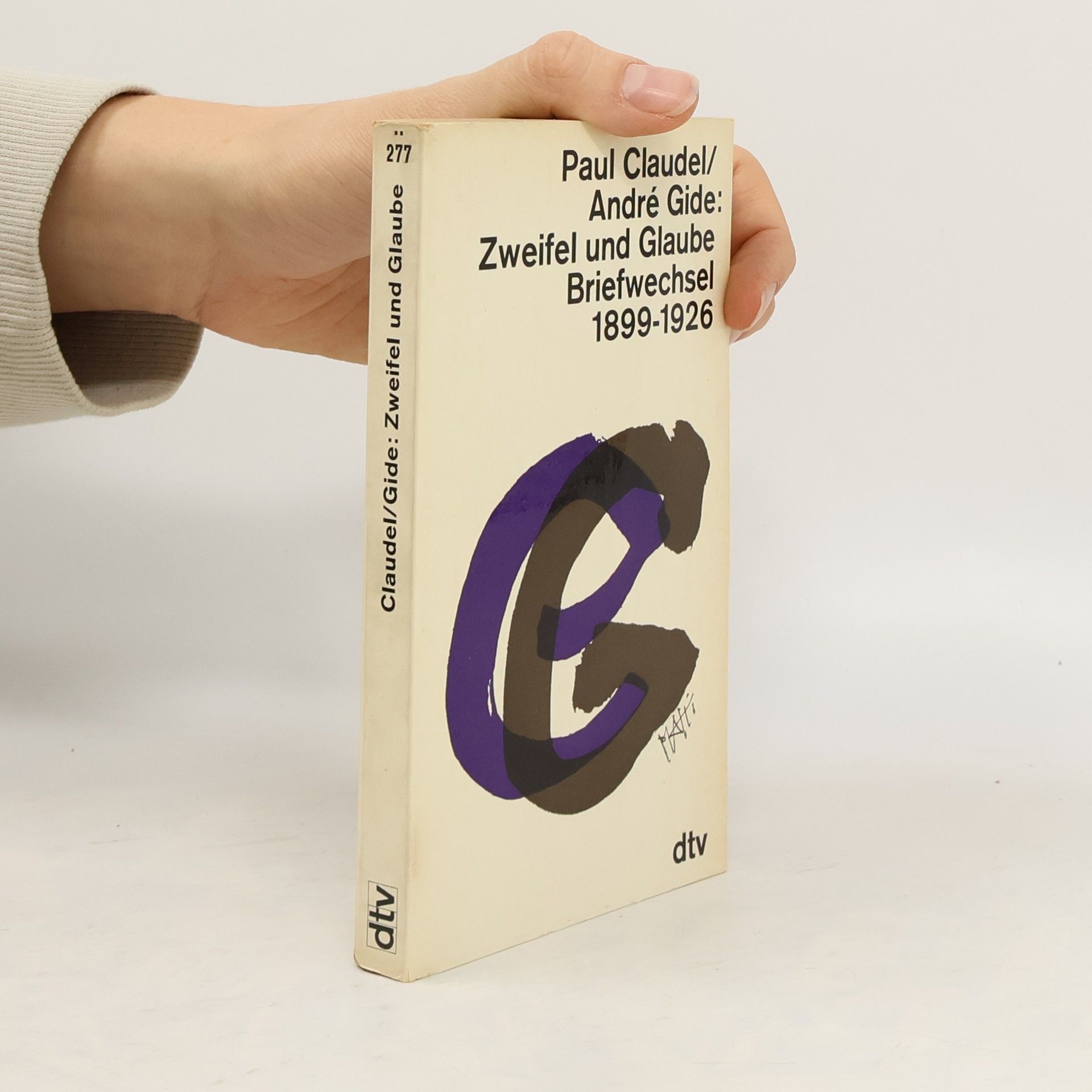 Paul Claudel Zweifel und Glaube Briefwechsel 1899-1926