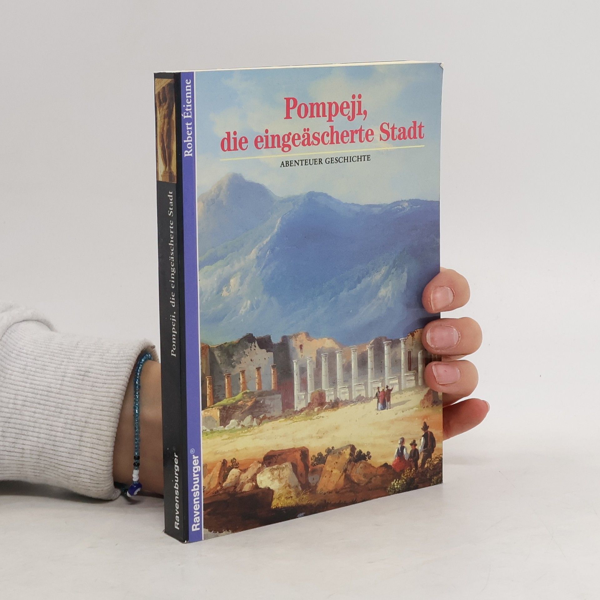 Autores varios Pompeji, die eingeäscherte Stadt