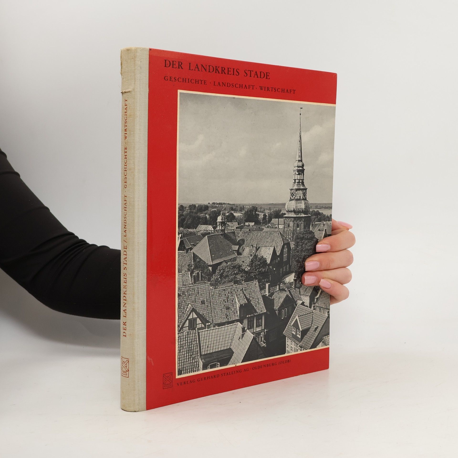 Autorenkollektiv Der Landkreis Stade. Geschichte, Landschaft, Wirtschaft (