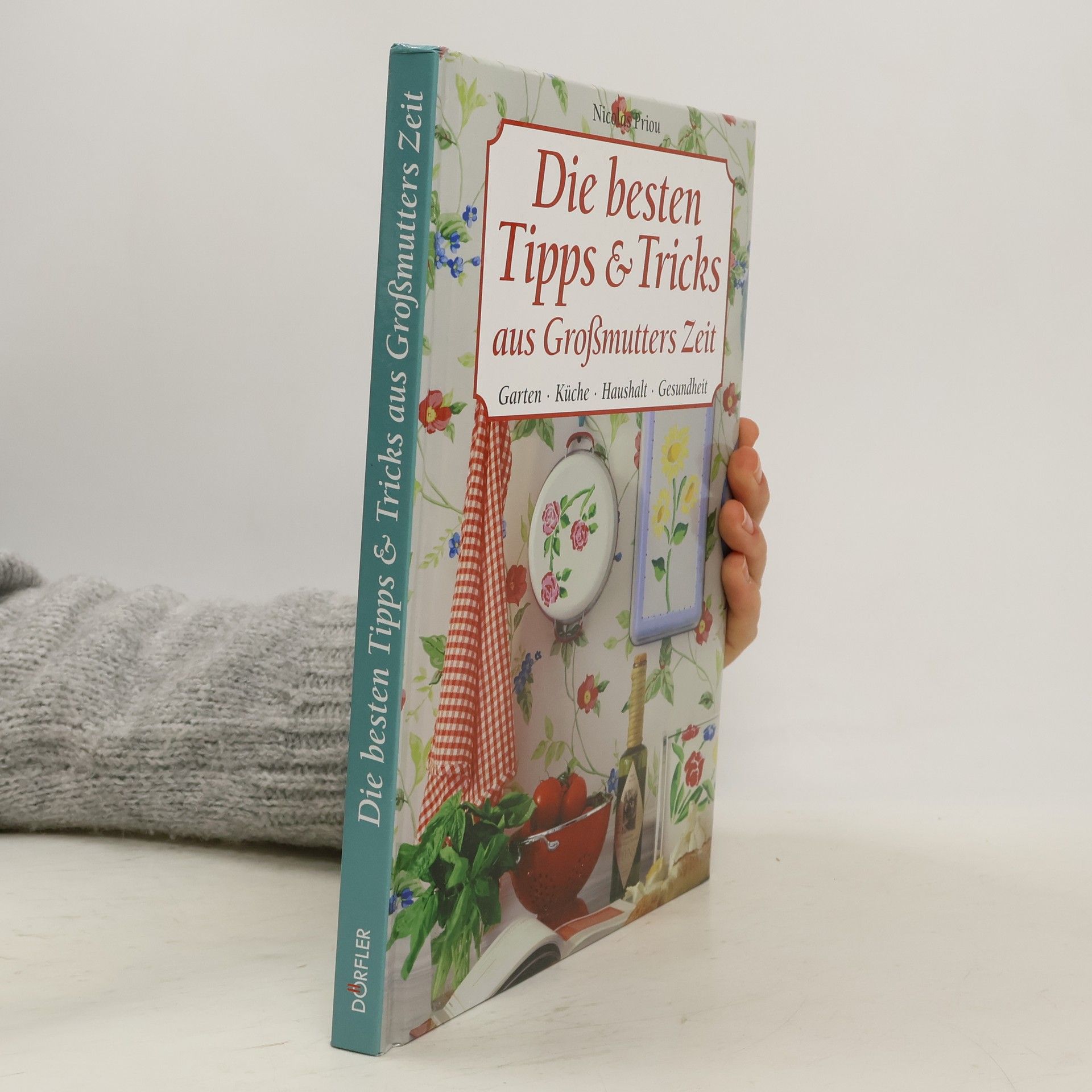 Die besten Tipps & Tricks aus Großmutters Zeit