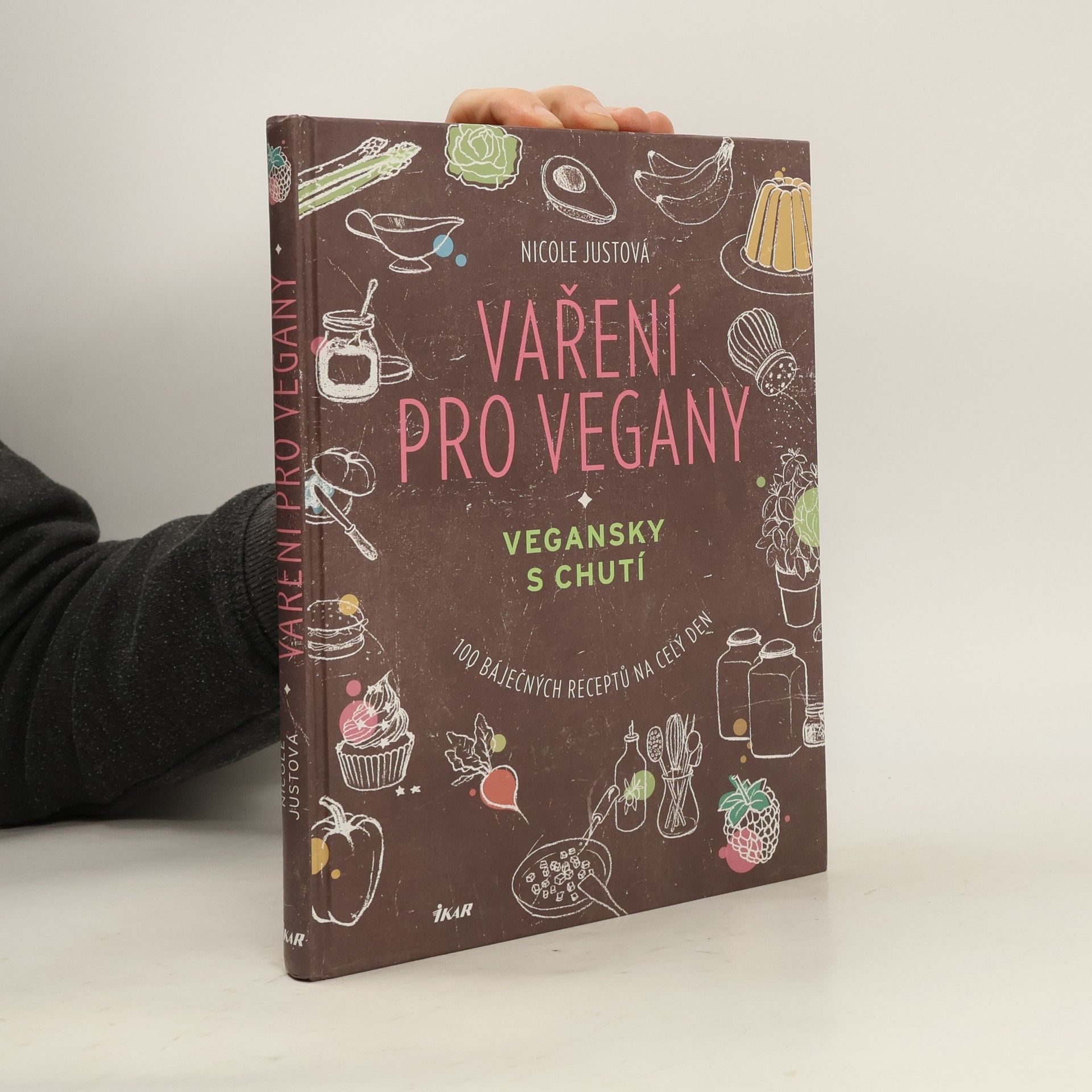 Vaření pro vegany: Vegansky s chutí : 100 báječných receptů na celý den