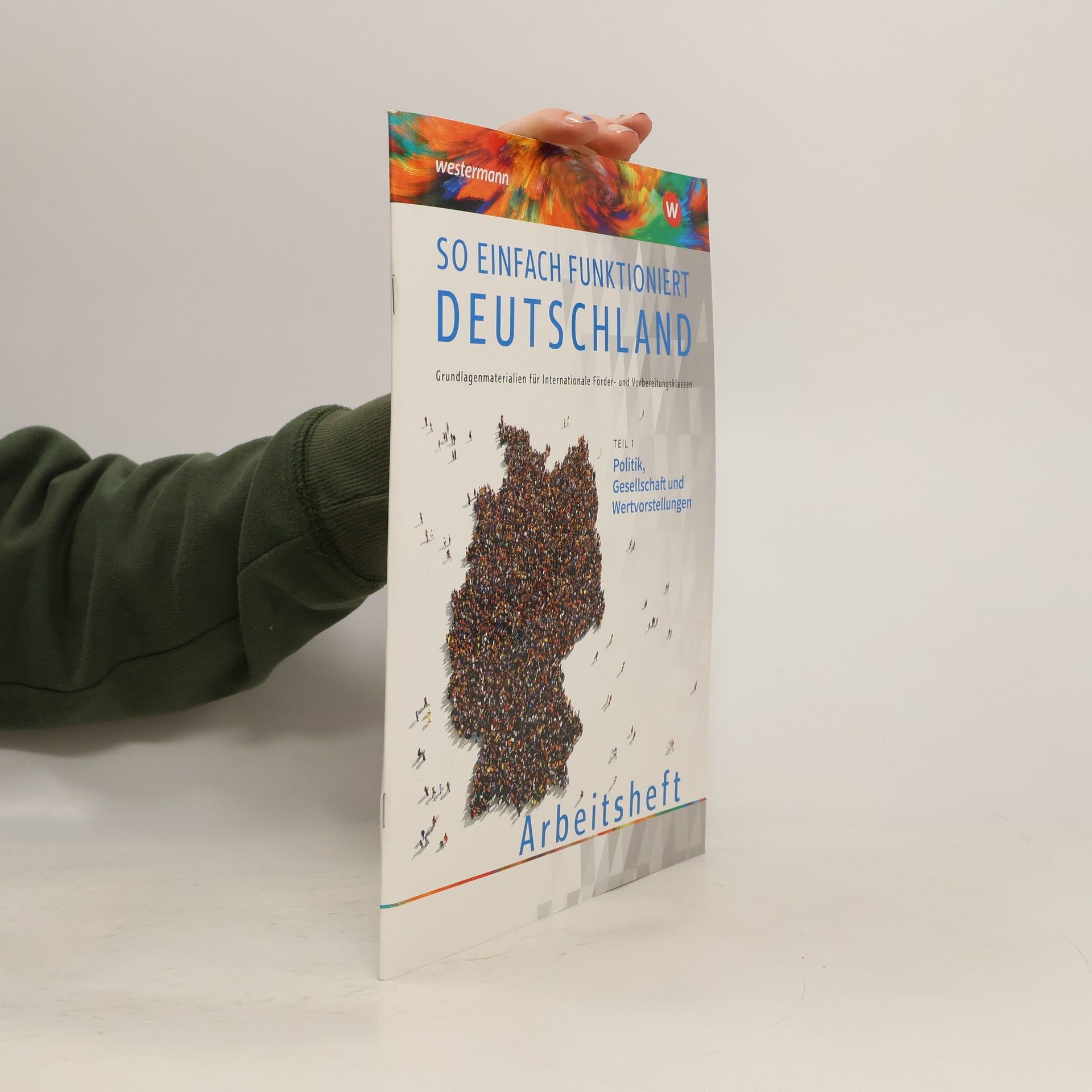 So einfach funktioniert Deutschland. Teil 1: Arbeitsheft