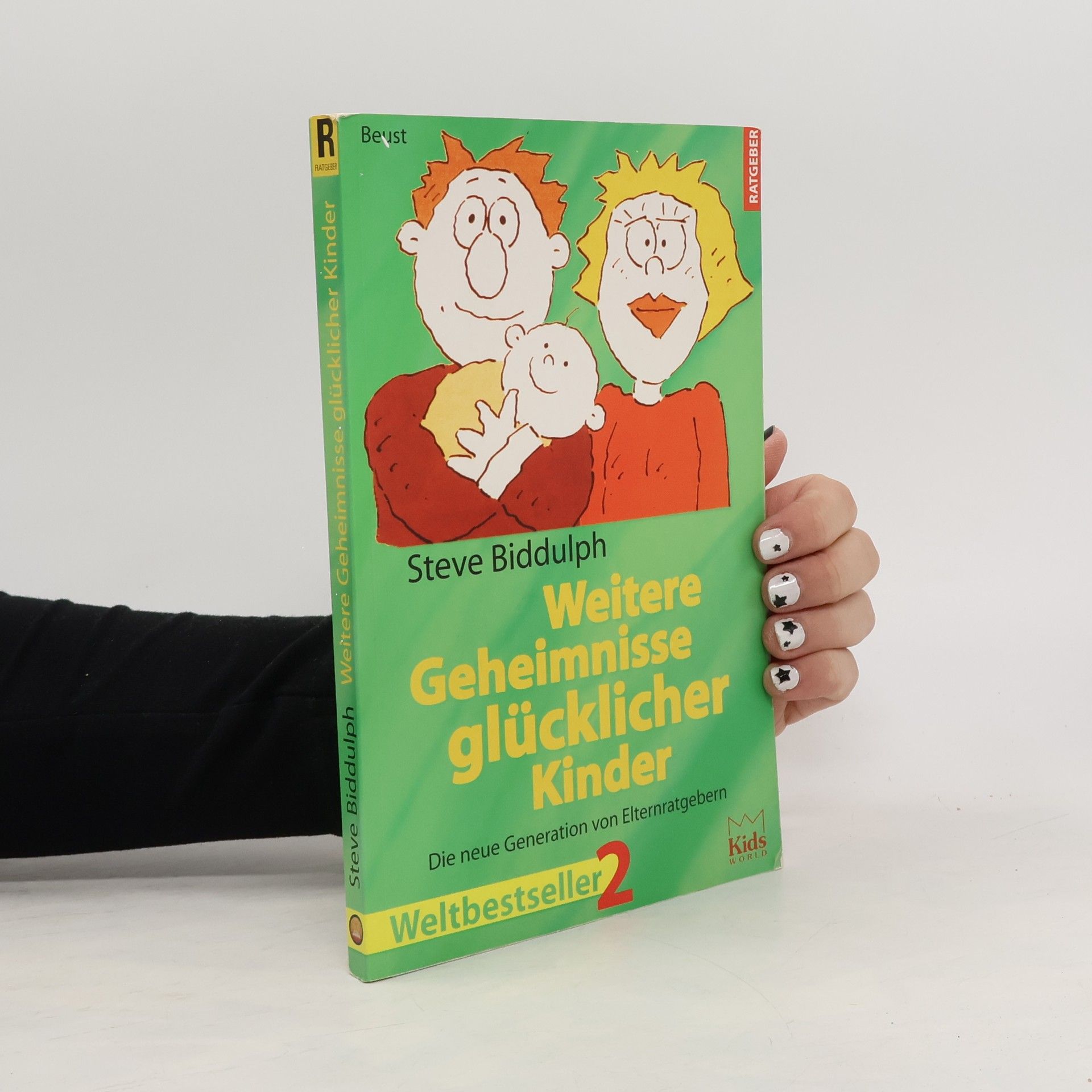 Steve Biddulph Weitere Geheimnisse glücklicher Kinder