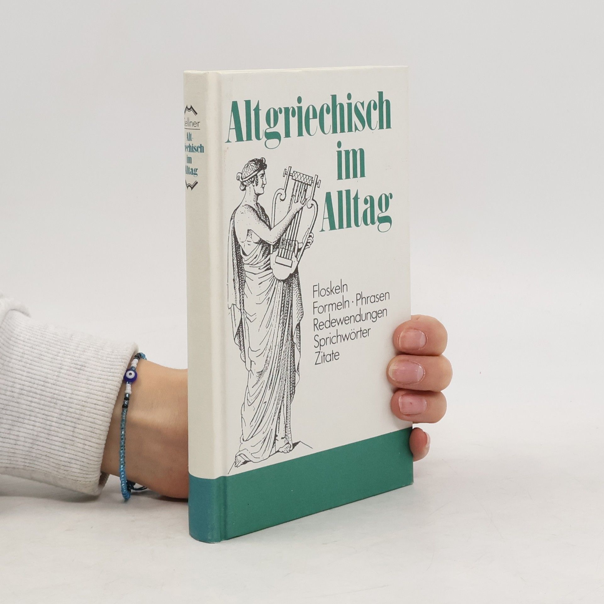 Alfred Sellner Altgriechisch im Alltag