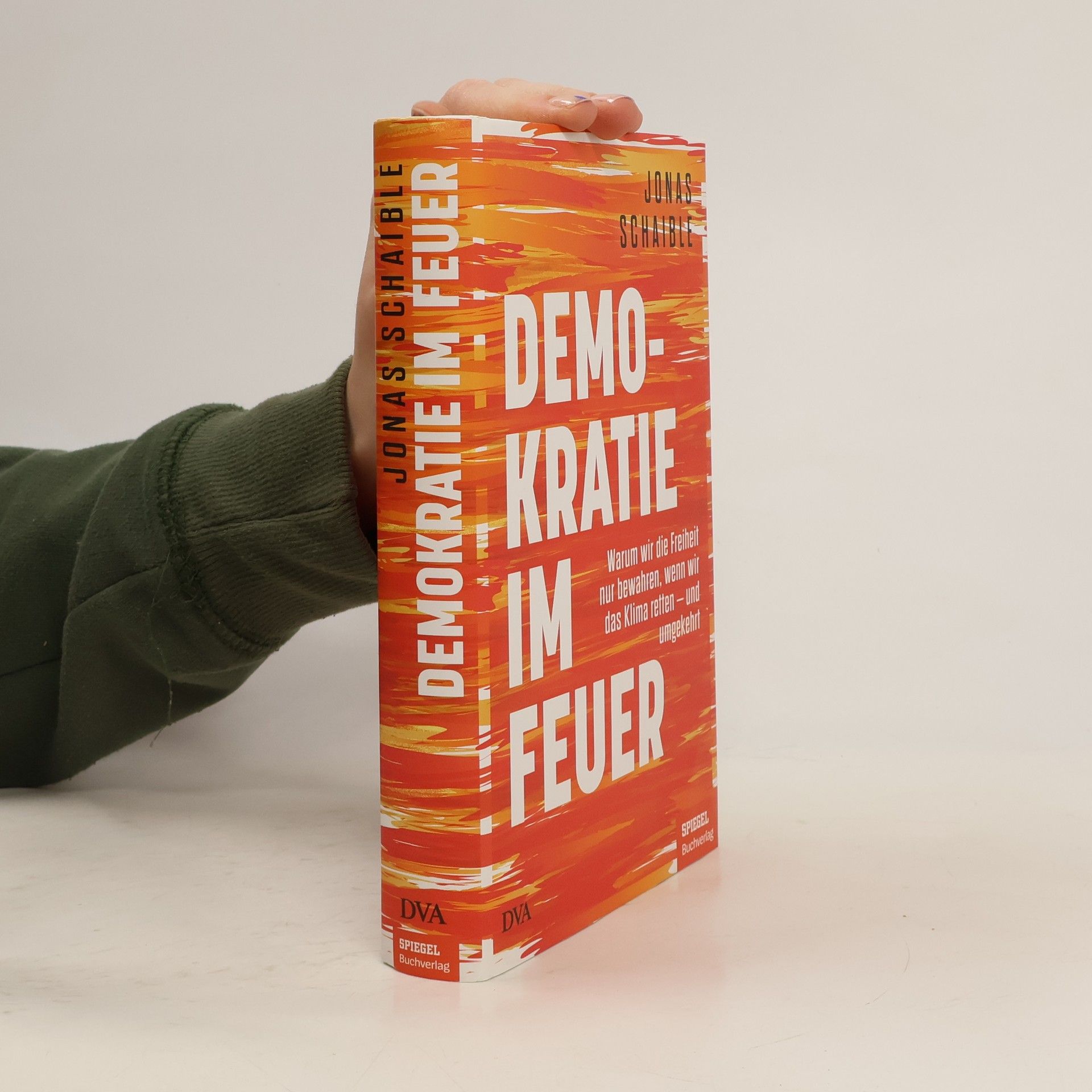 Jonas Schaible Demokratie im Feuer