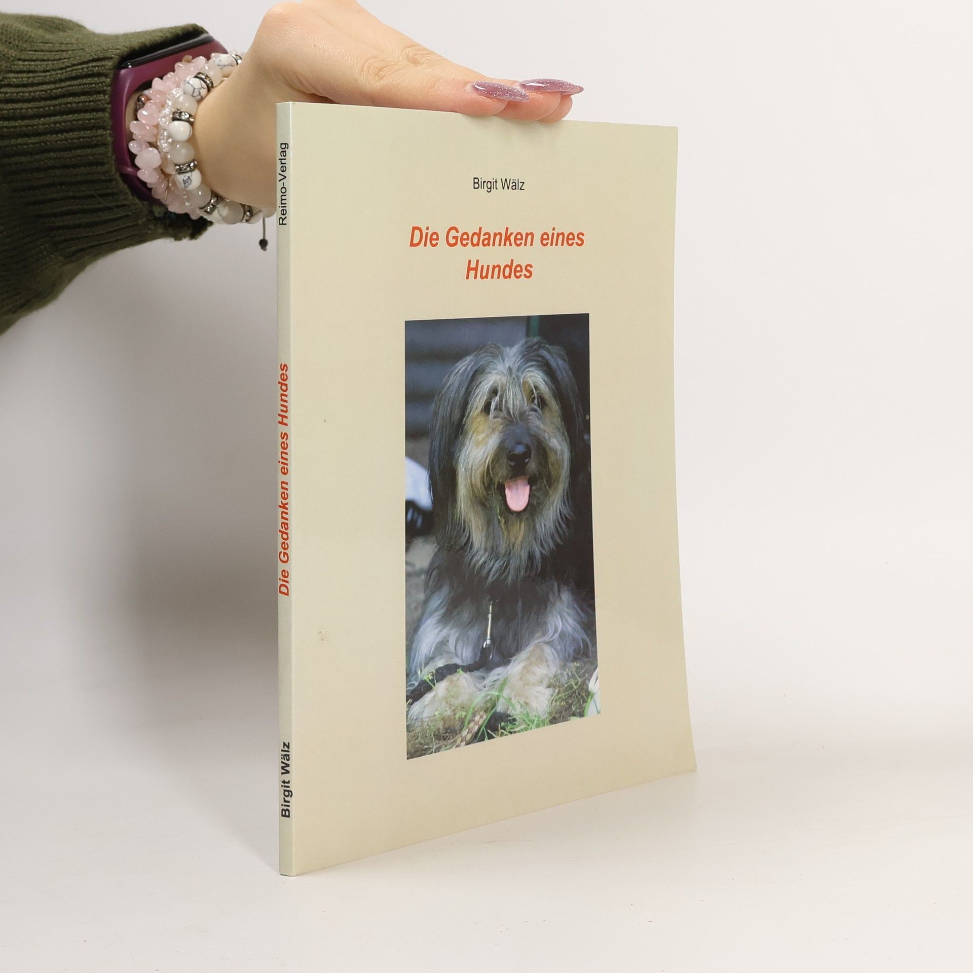 Birgit Wälz Die Gedanken eines Hundes