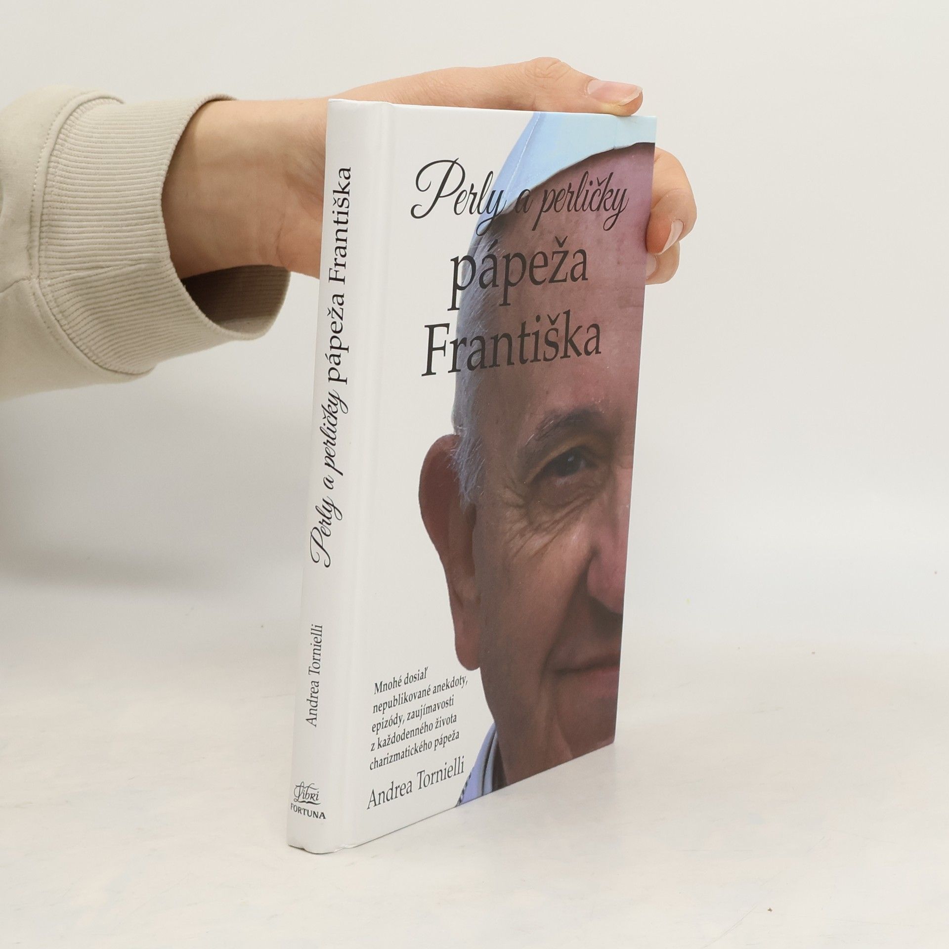 Andrea Tornielli Perly a perličky pápeža Františka