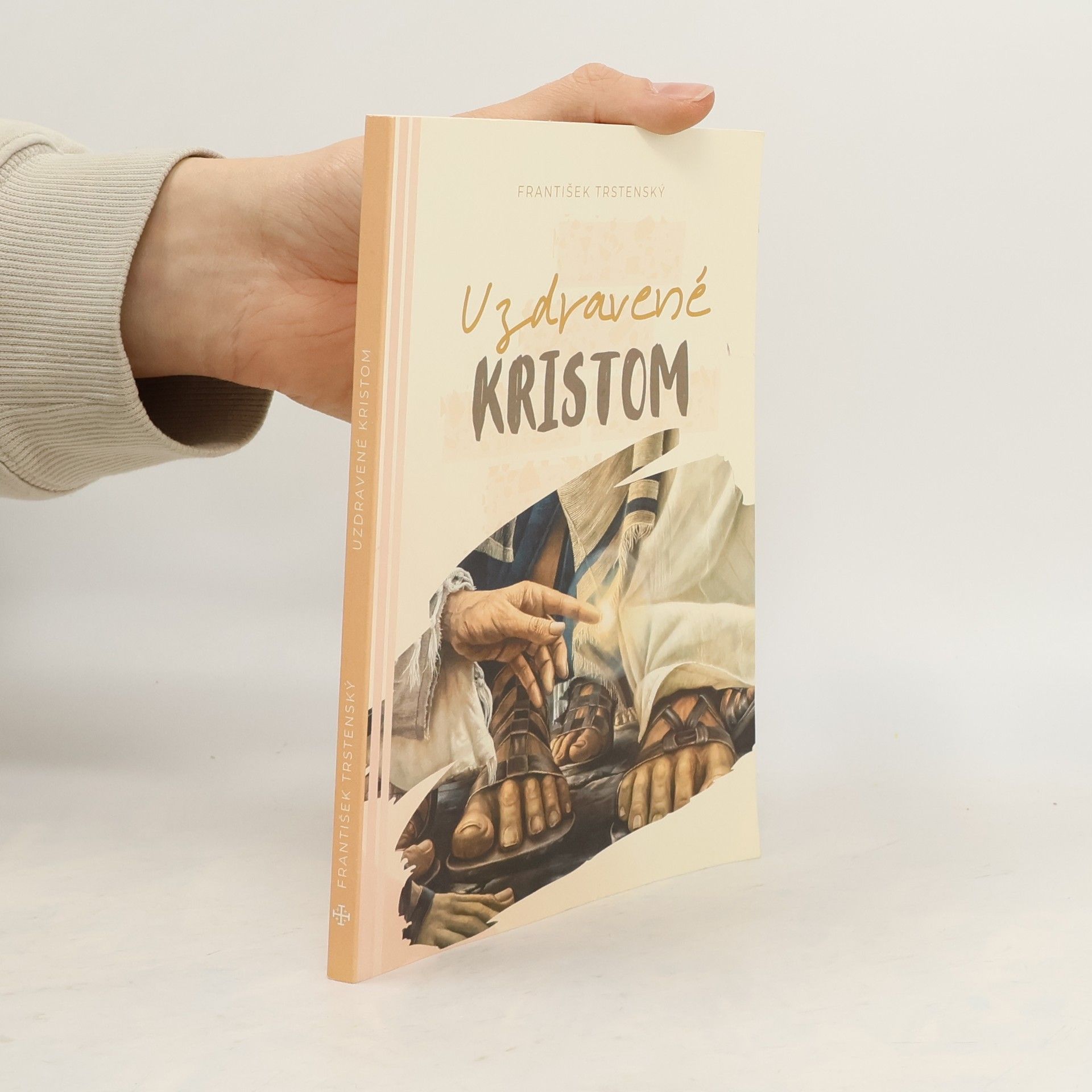 František Trstenský Uzdravené Kristom