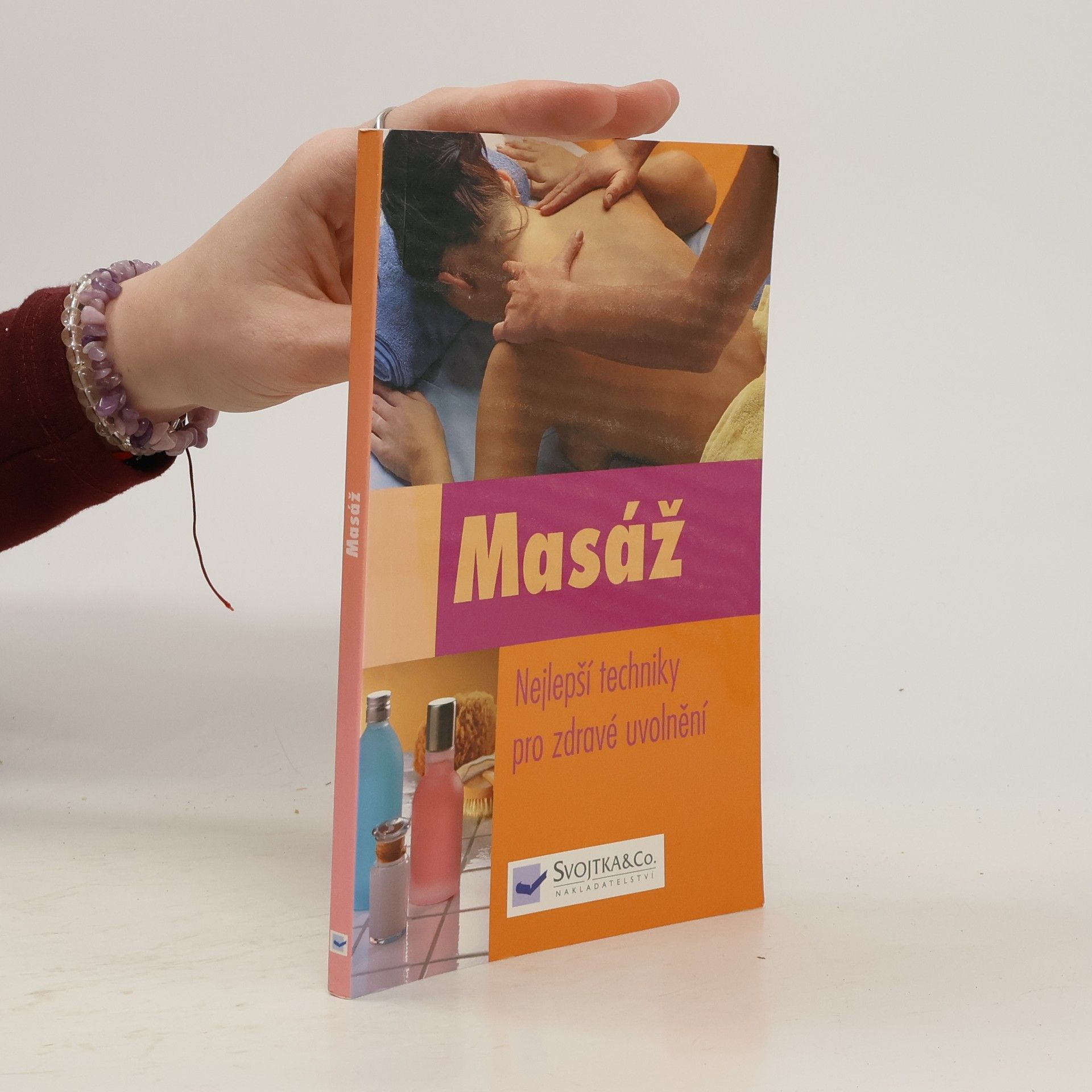 Autorenkollektiv Masáž - nejlepší techniky pro zdravé uvolnění