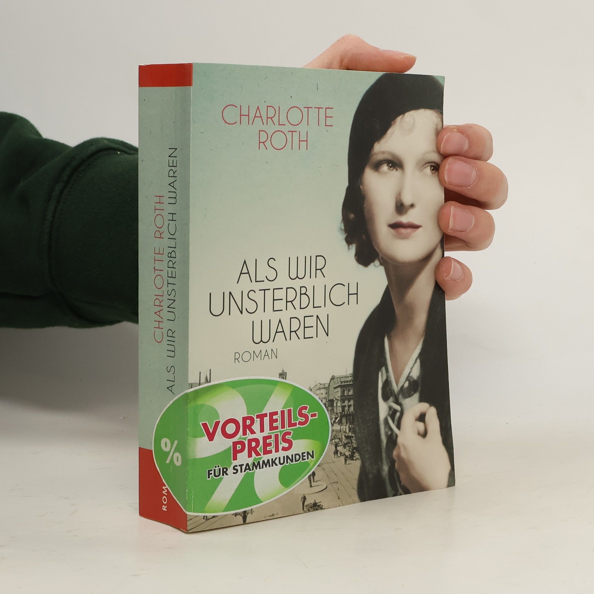 Charlotte Roth Als wir unsterblich waren