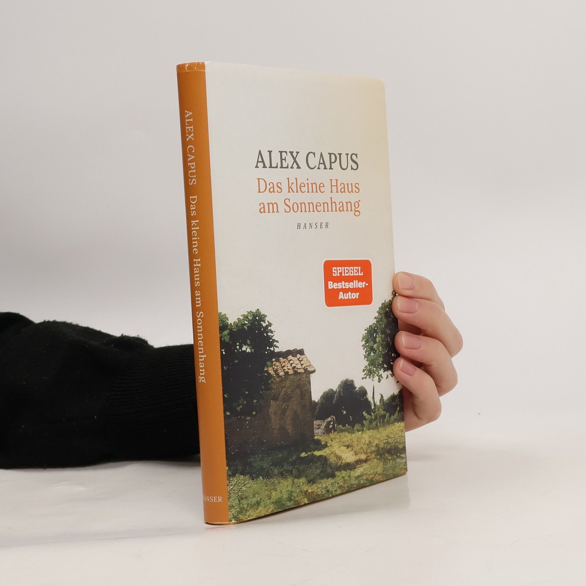 Alex Capus Das kleine Haus am Sonnenhang