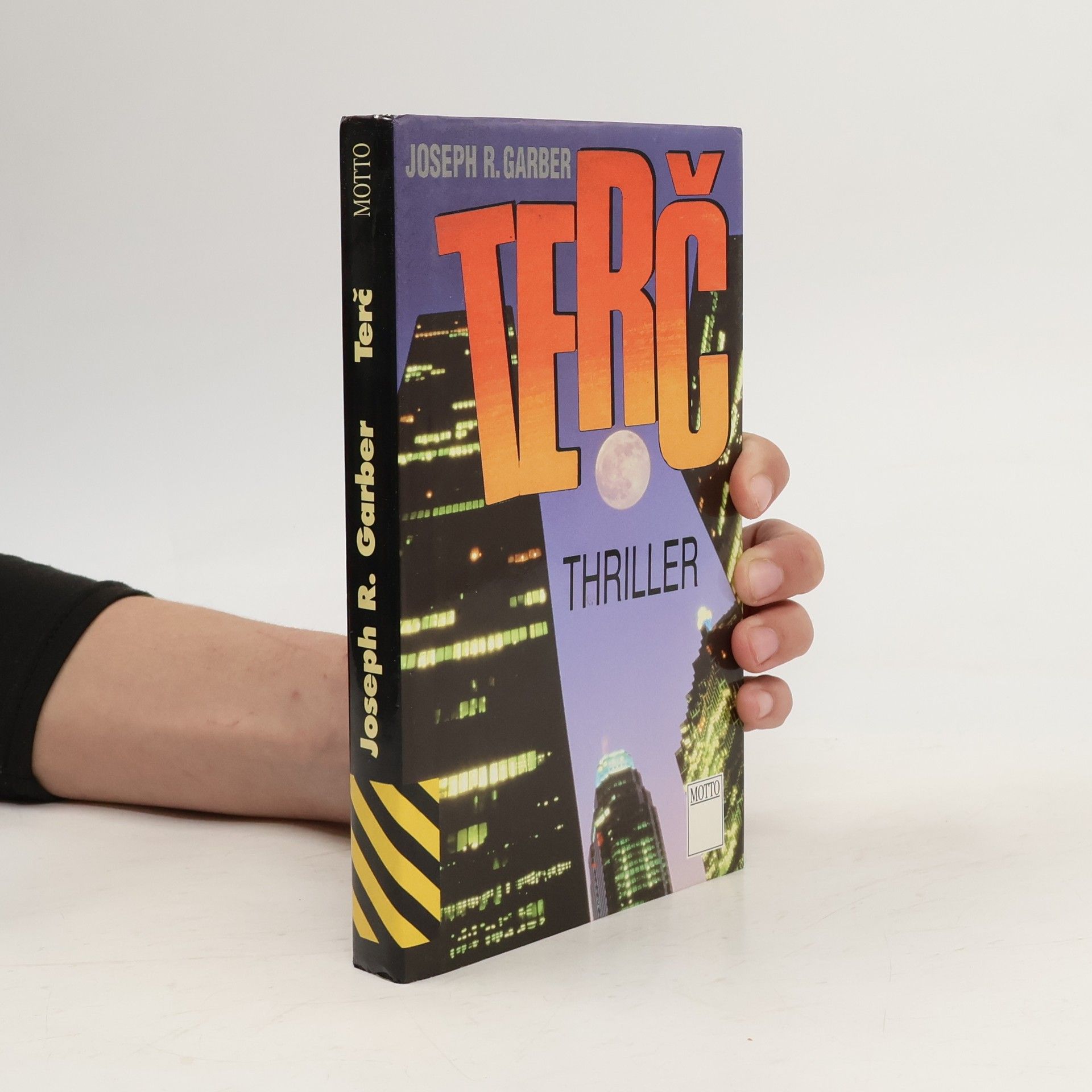 Joseph R. Garber Terč : [thriller]